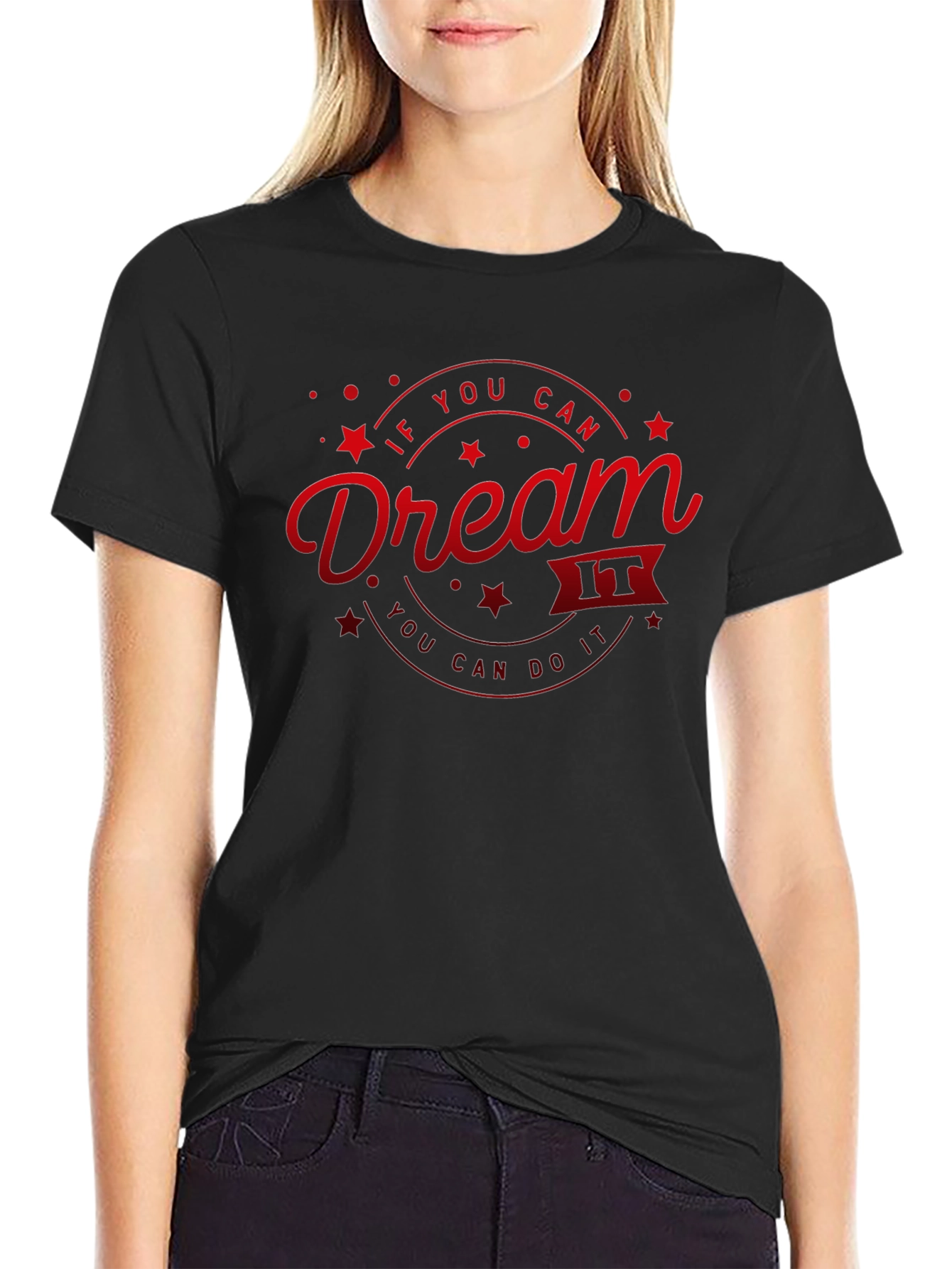 Dream It T-Shirt - Motivational Graphic Tee