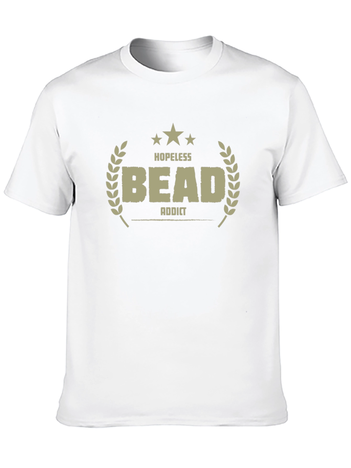 Hopeless Bead Addict T-Shirt - Unisex