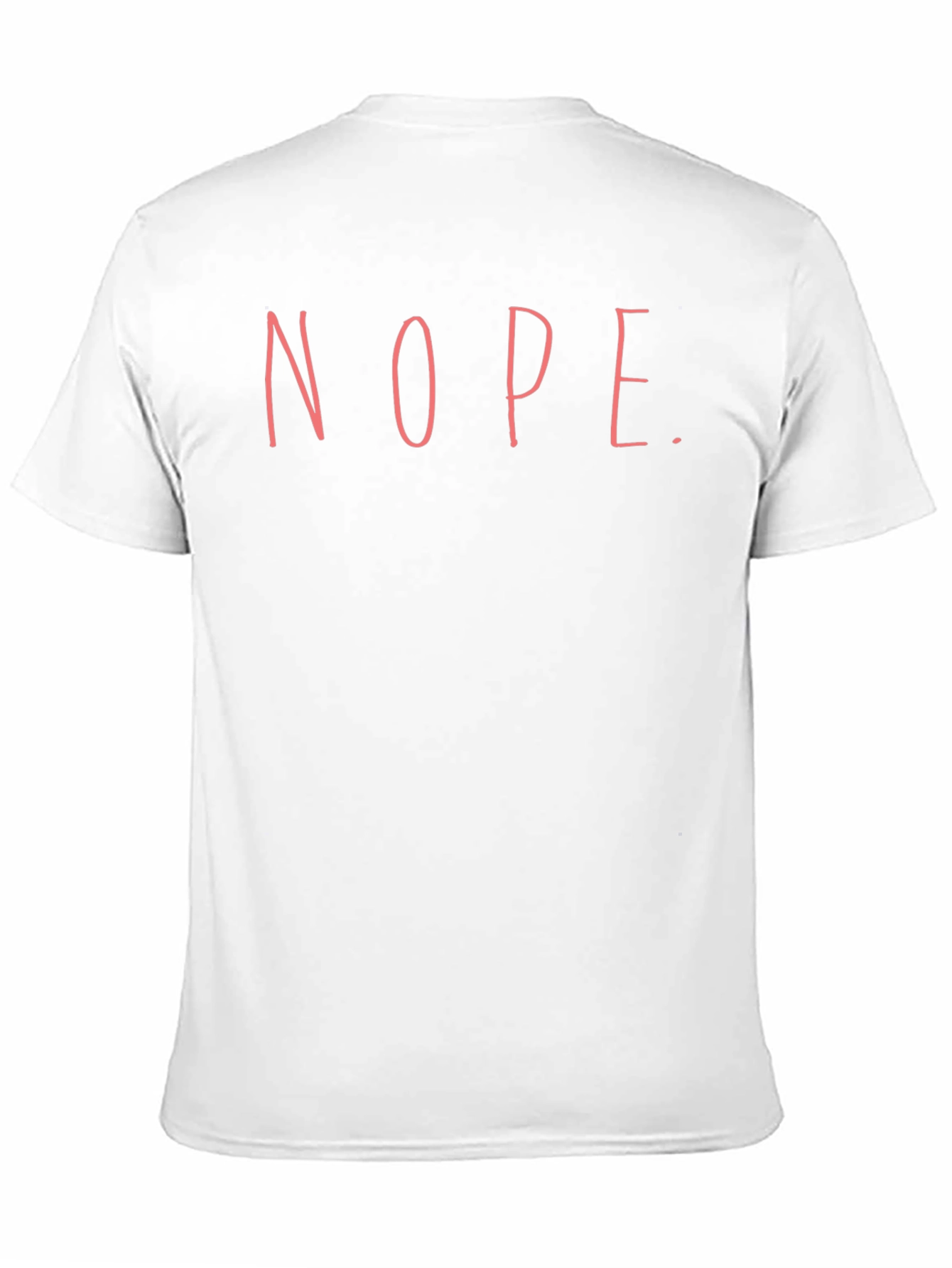Nope. Graphic T-Shirt - Soft Cotton Blend