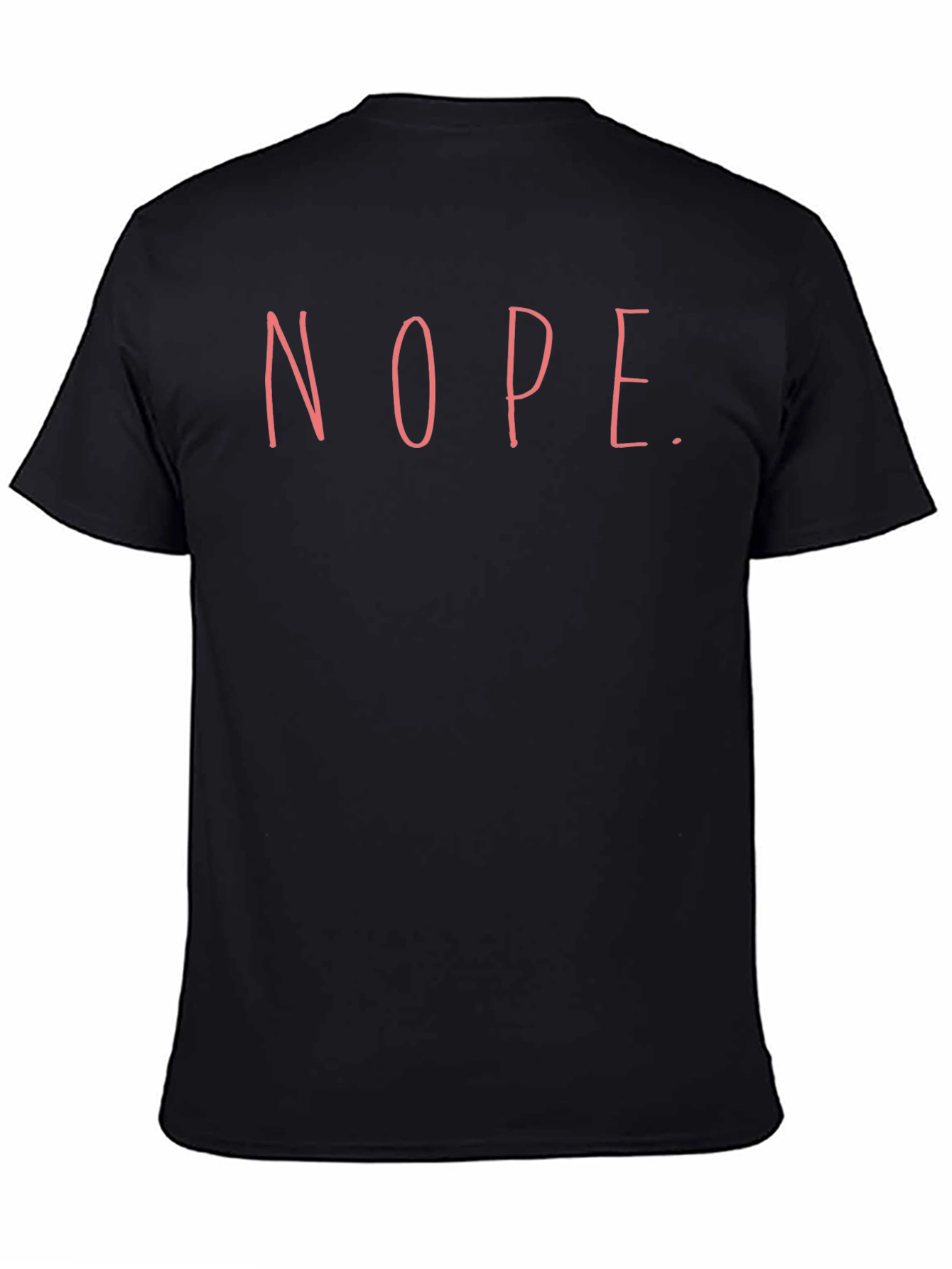 Nope. Graphic T-Shirt - Soft Cotton Blend