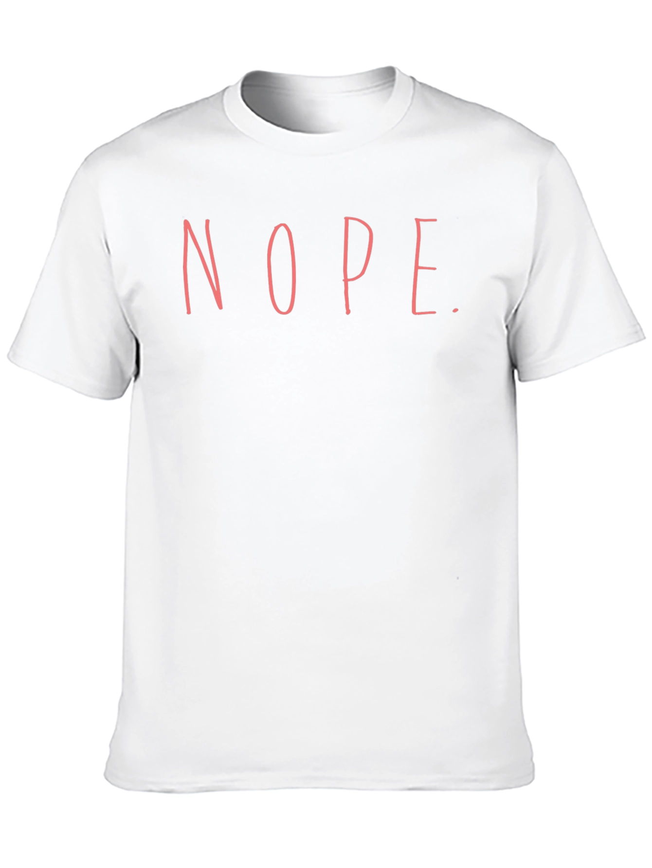 Nope. Graphic T-Shirt - Soft Cotton Blend
