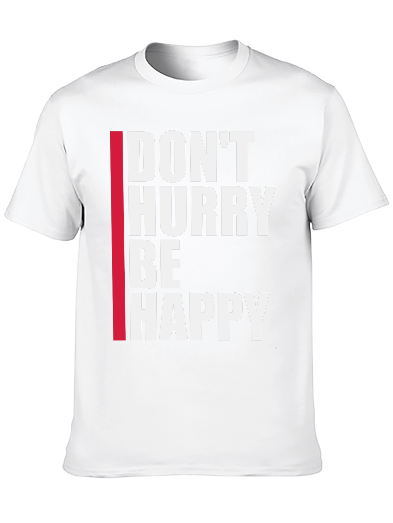 Dont Hurry Be Happy Black T-Shirt