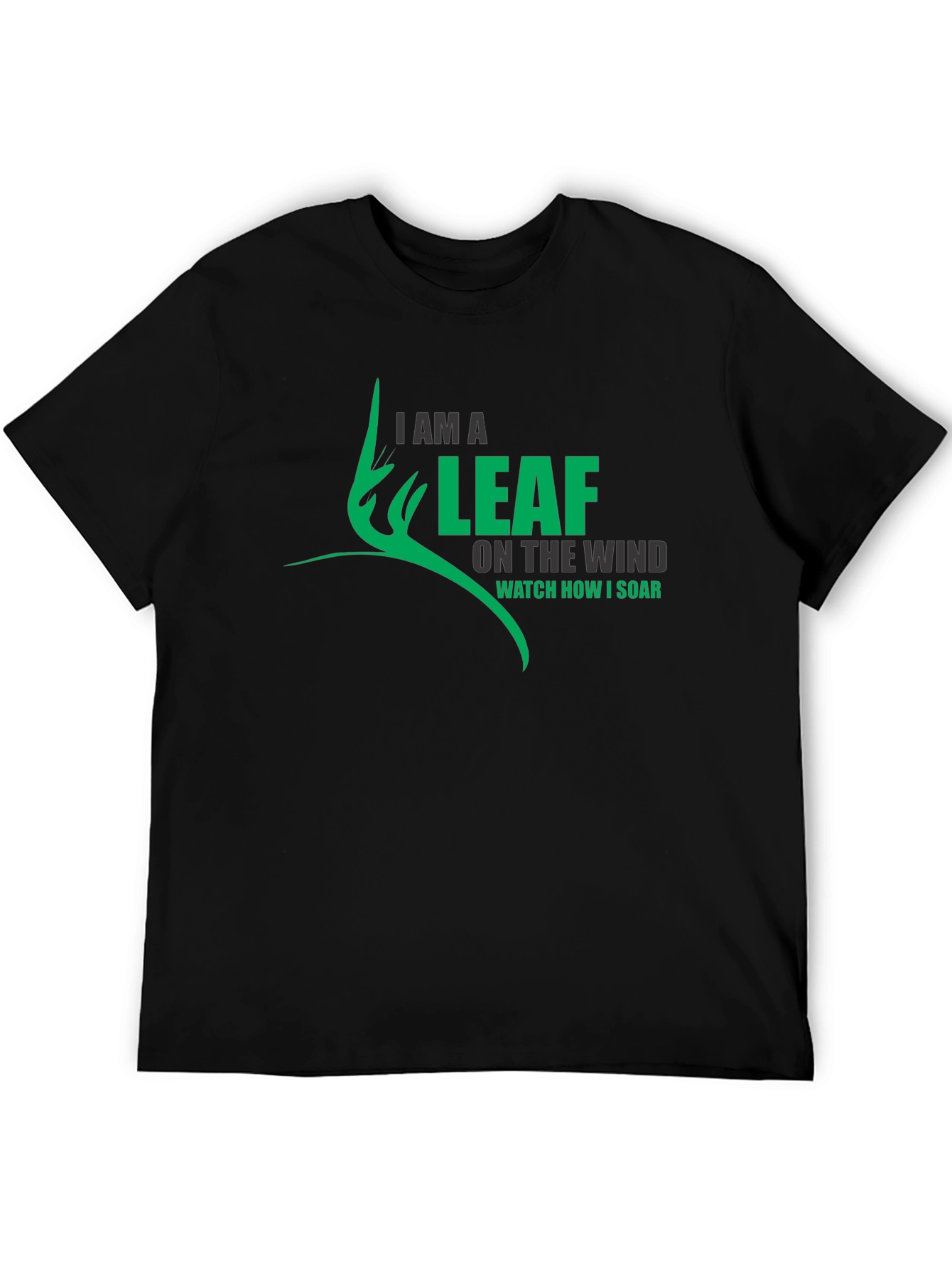 I am a Leaf on The Wind T-Shirt