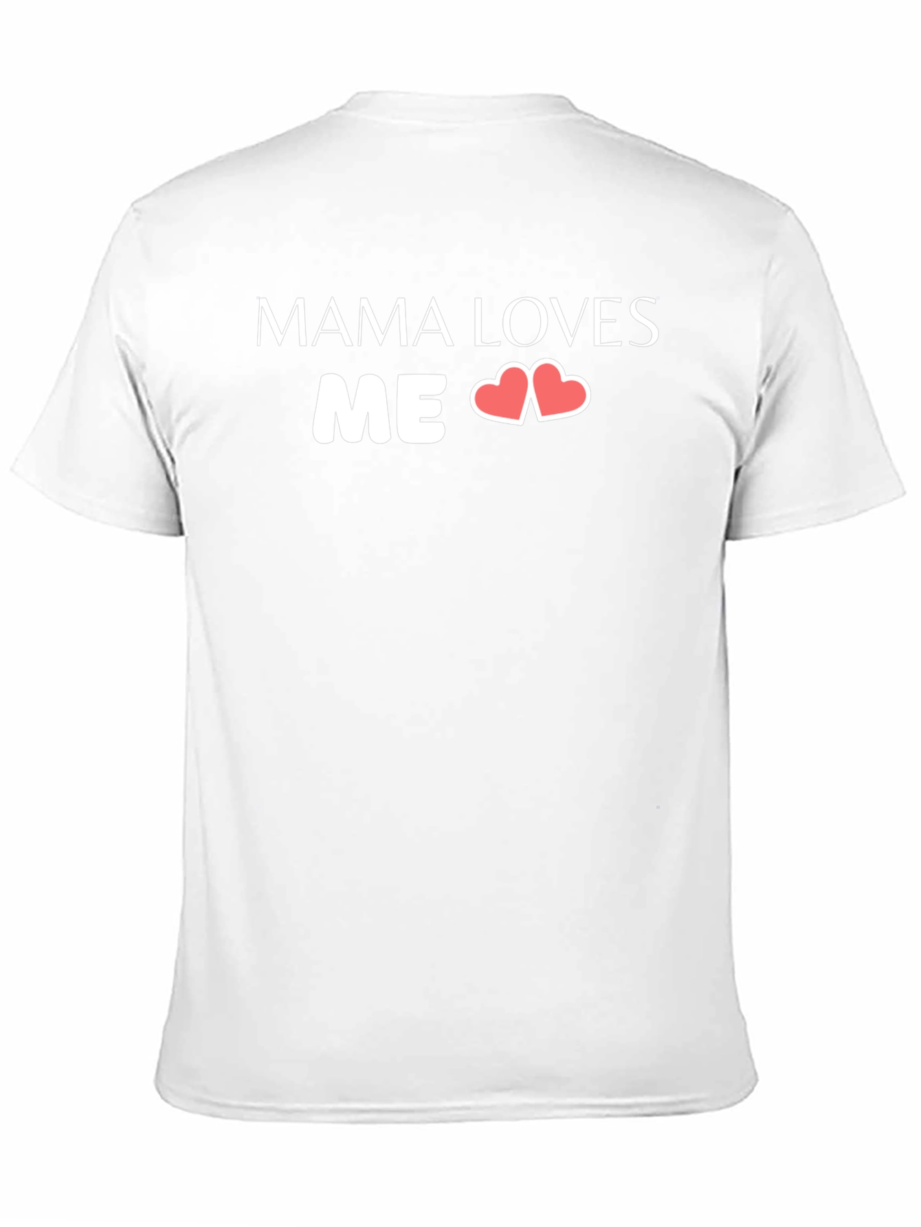 Mama Loves Me T-Shirt - Heart Design
