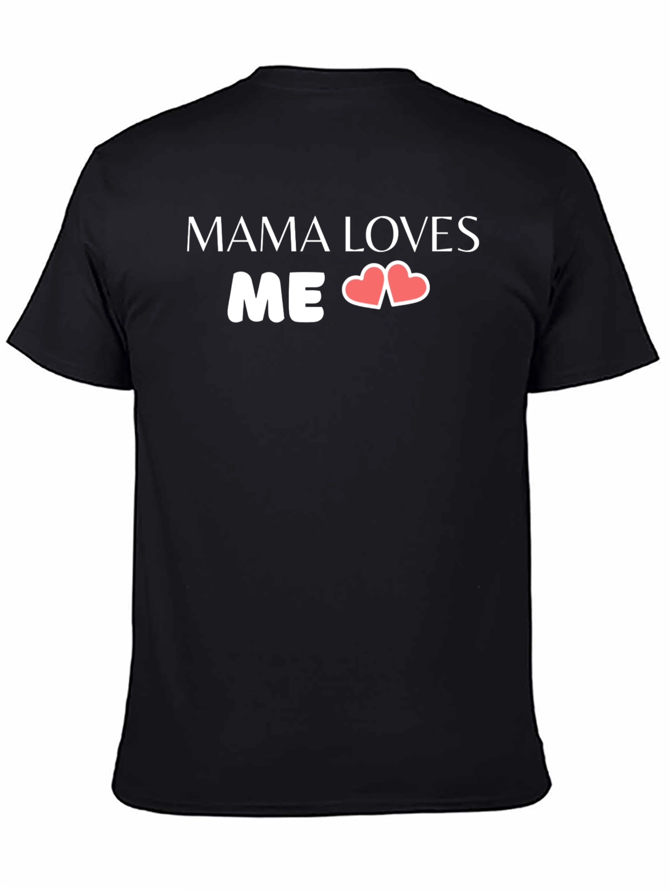 Mama Loves Me T-Shirt - Heart Design