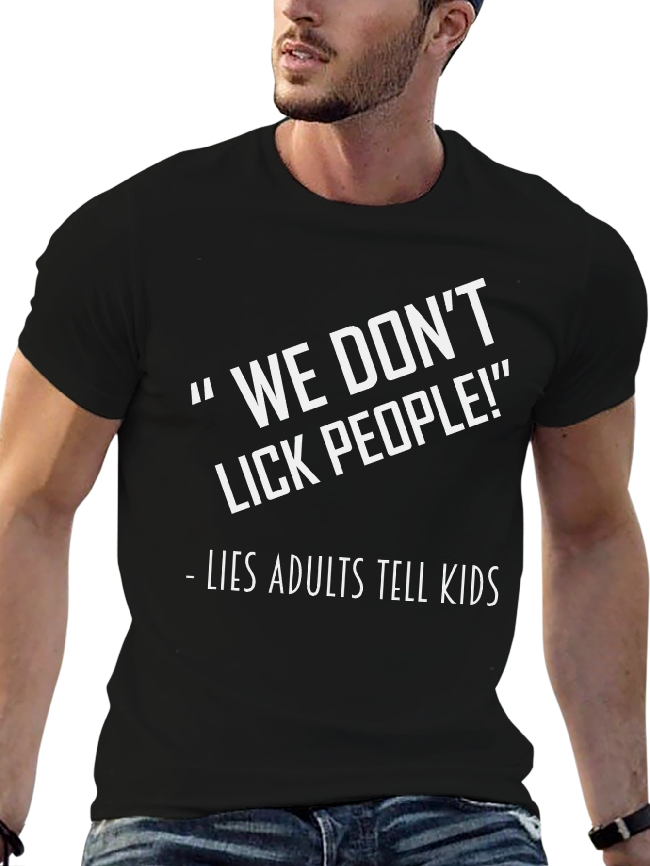 Funny We Dont Lick People Graphic Tee