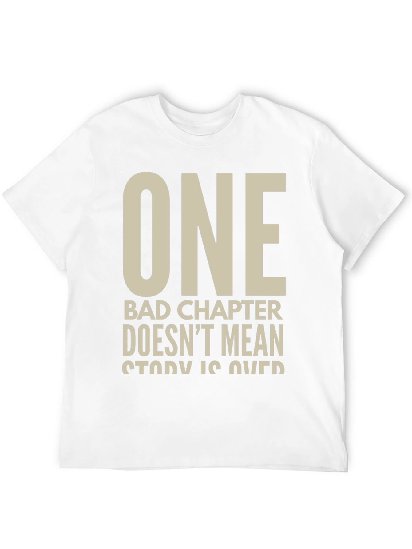 Inspirational Graphic T-Shirt - One Bad Chapter