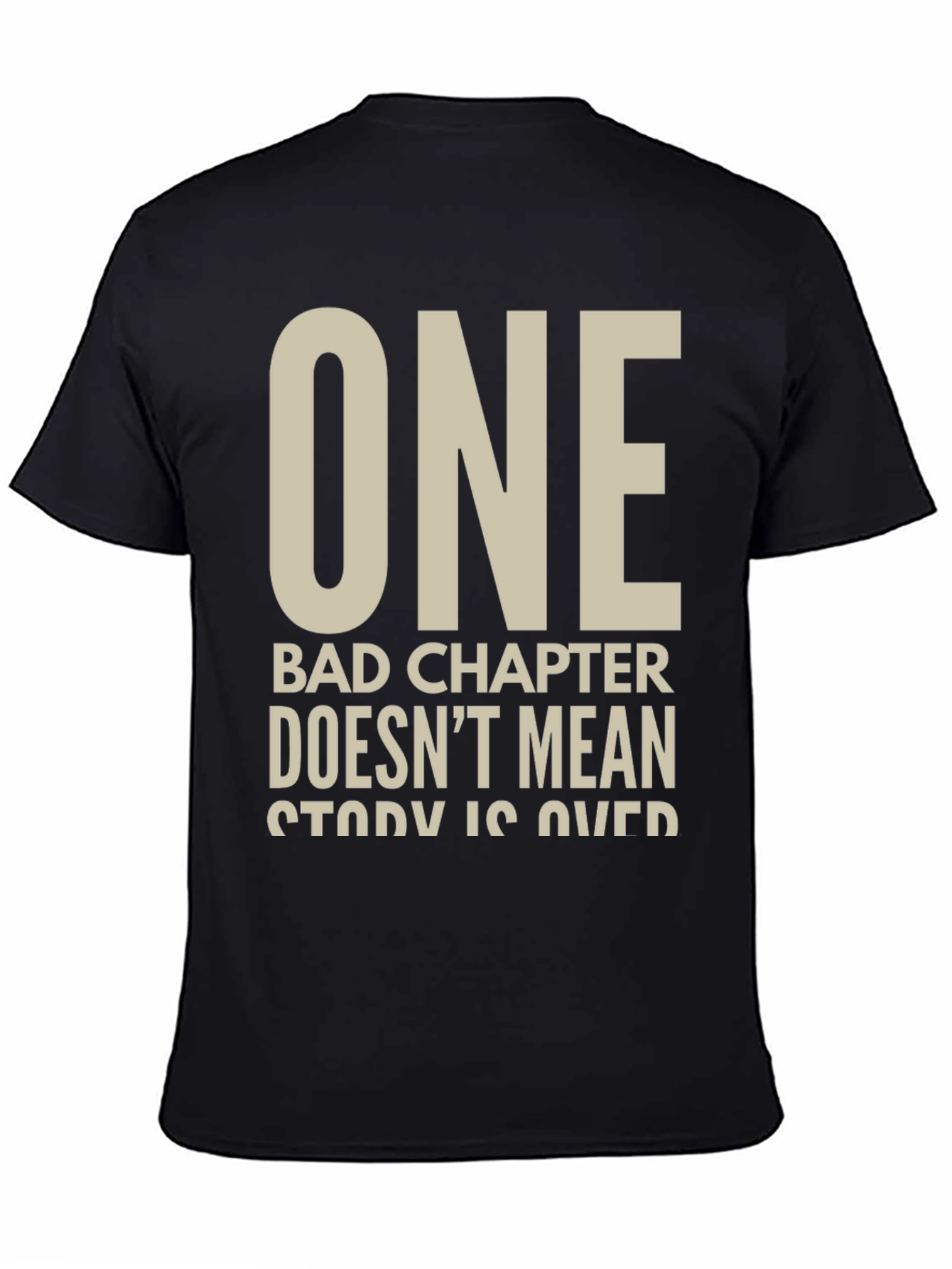 Inspirational Graphic T-Shirt - One Bad Chapter