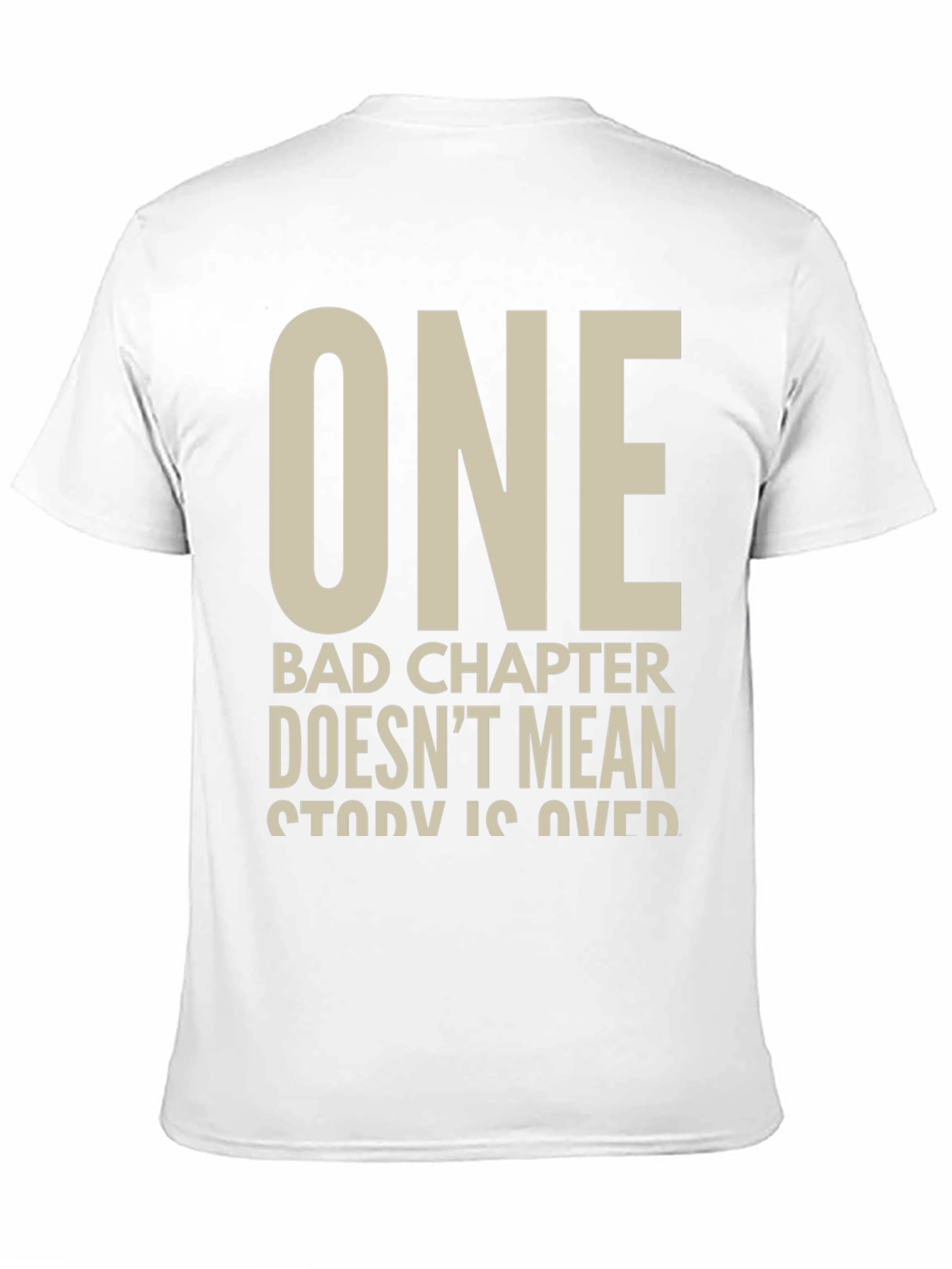Inspirational Graphic T-Shirt - One Bad Chapter