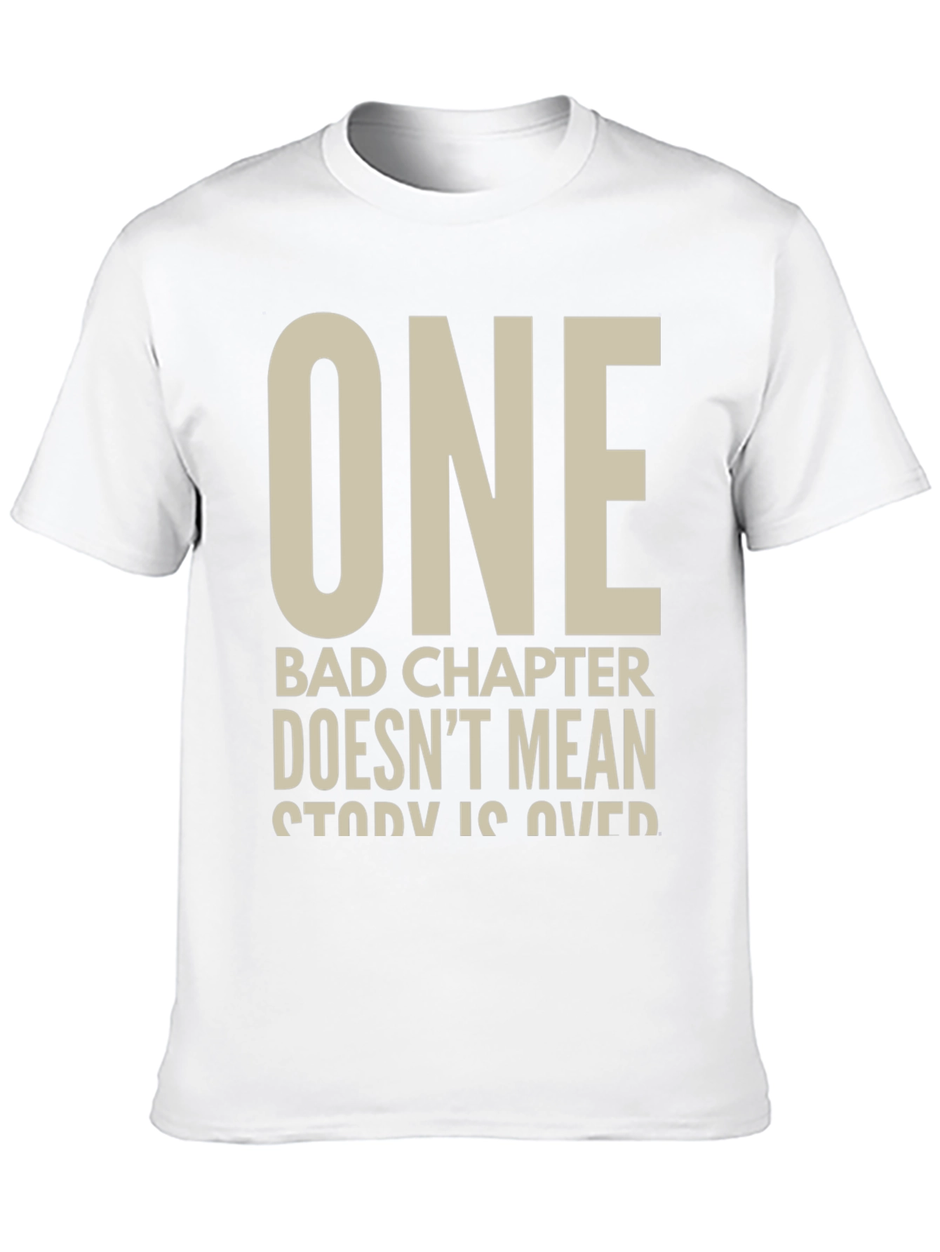 Inspirational Graphic T-Shirt - One Bad Chapter