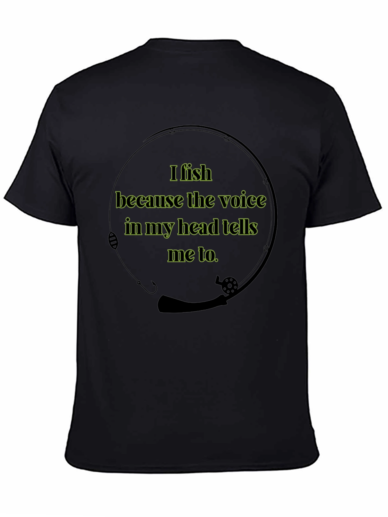 I Fish Because Voice Shirt