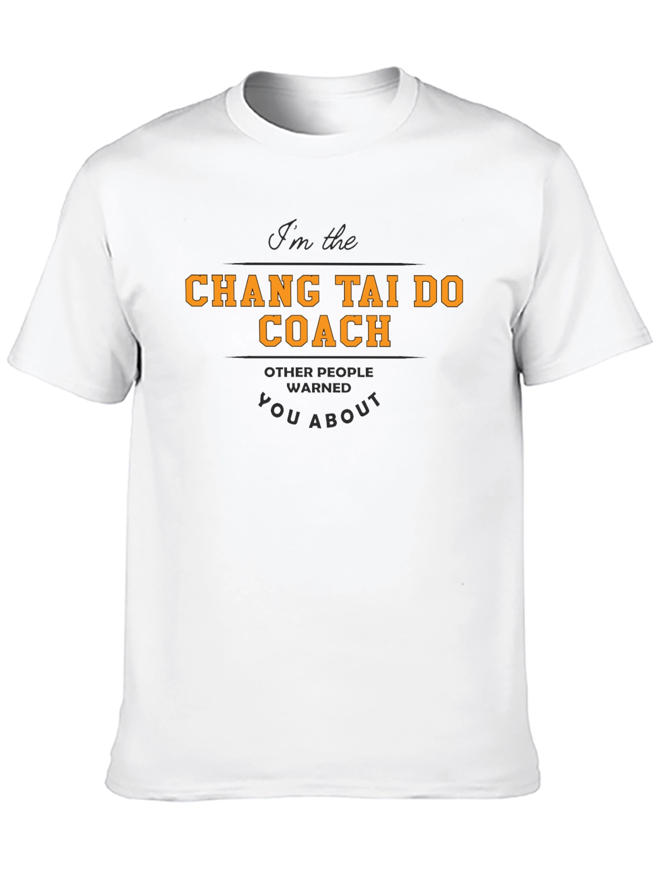 Chang Tai Do Coach T-Shirt