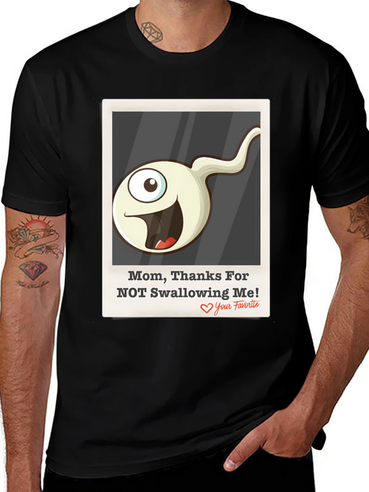Humorous Thanks Mom! Graphic Tee