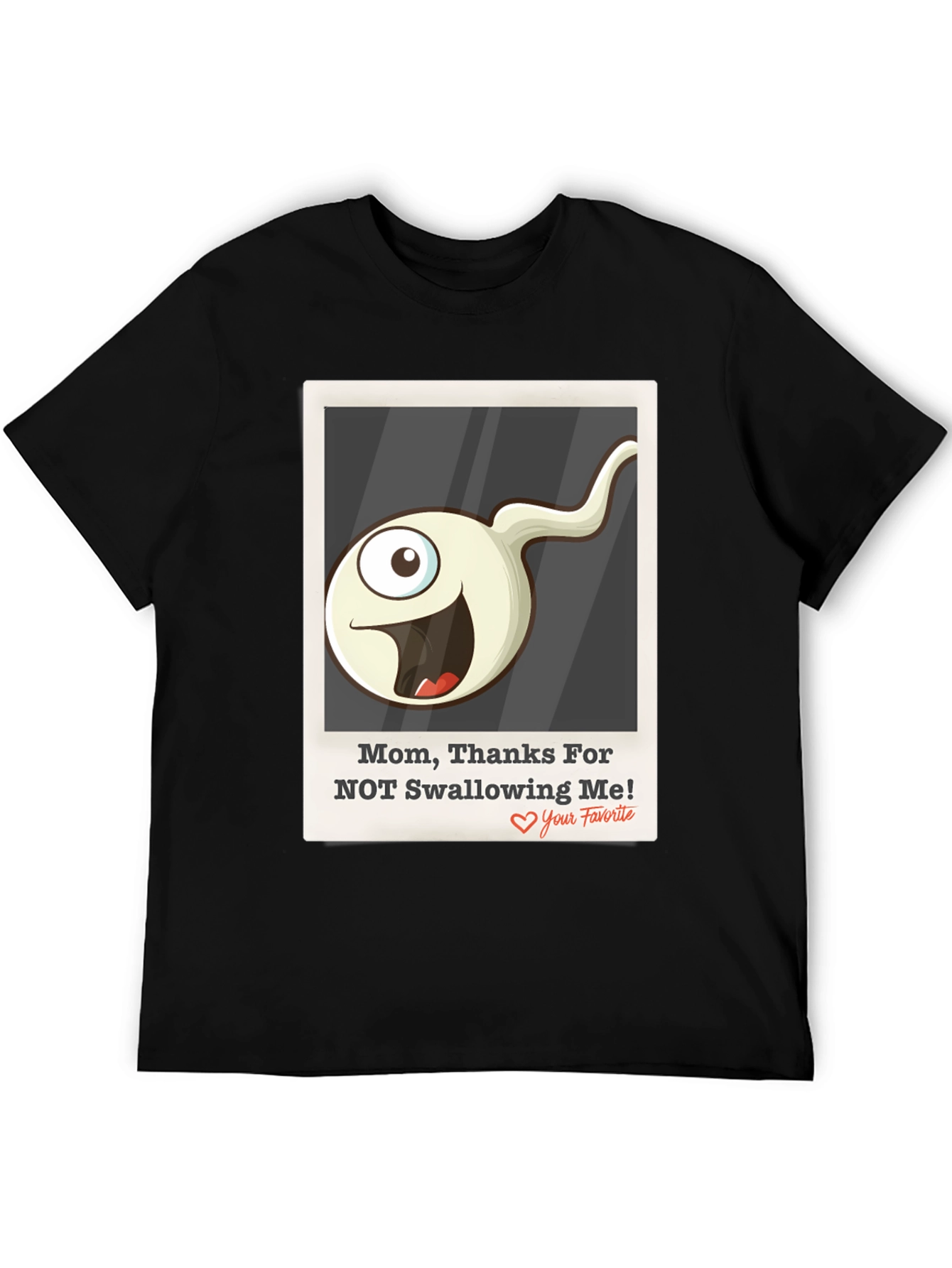 Humorous Thanks Mom! Graphic Tee