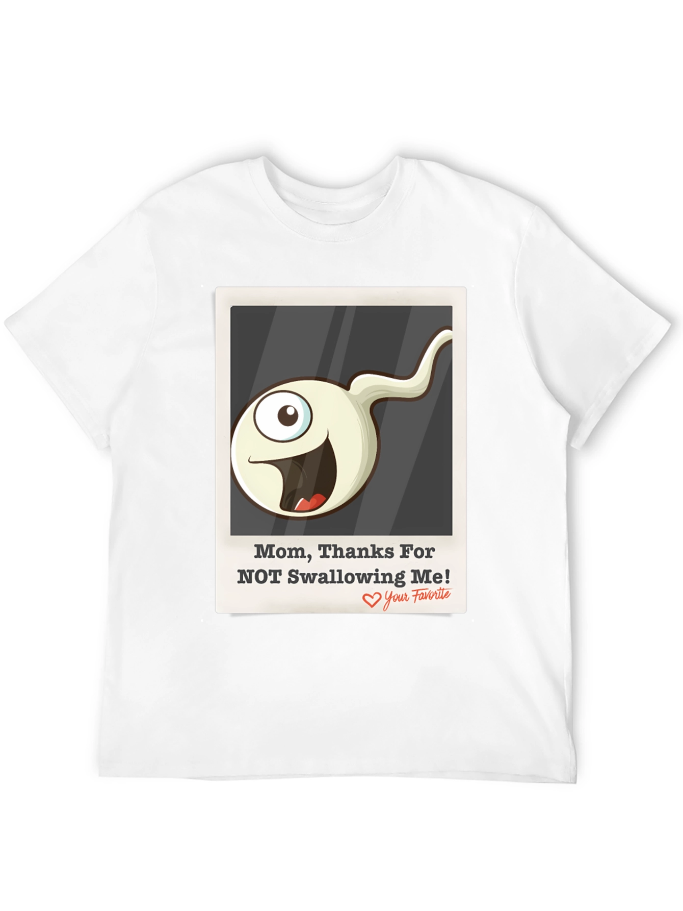 Humorous Thanks Mom! Graphic Tee