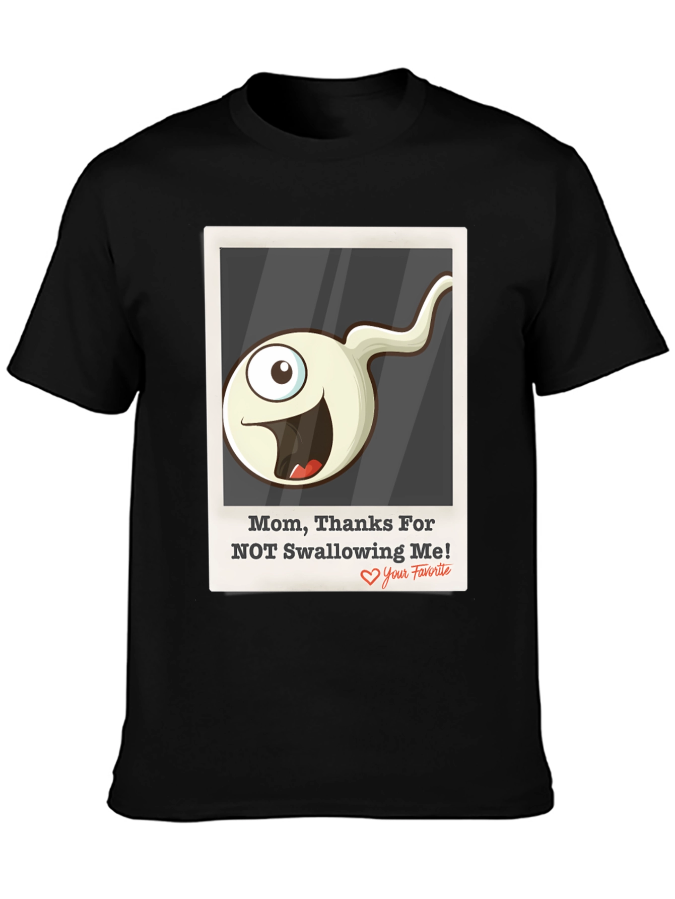Humorous Thanks Mom! Graphic Tee