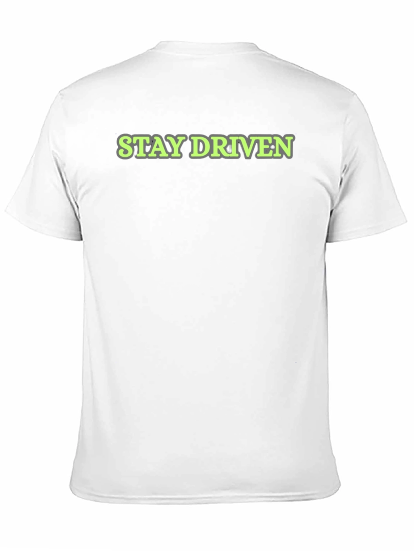 Stay Driven T-Shirt - Motivation
