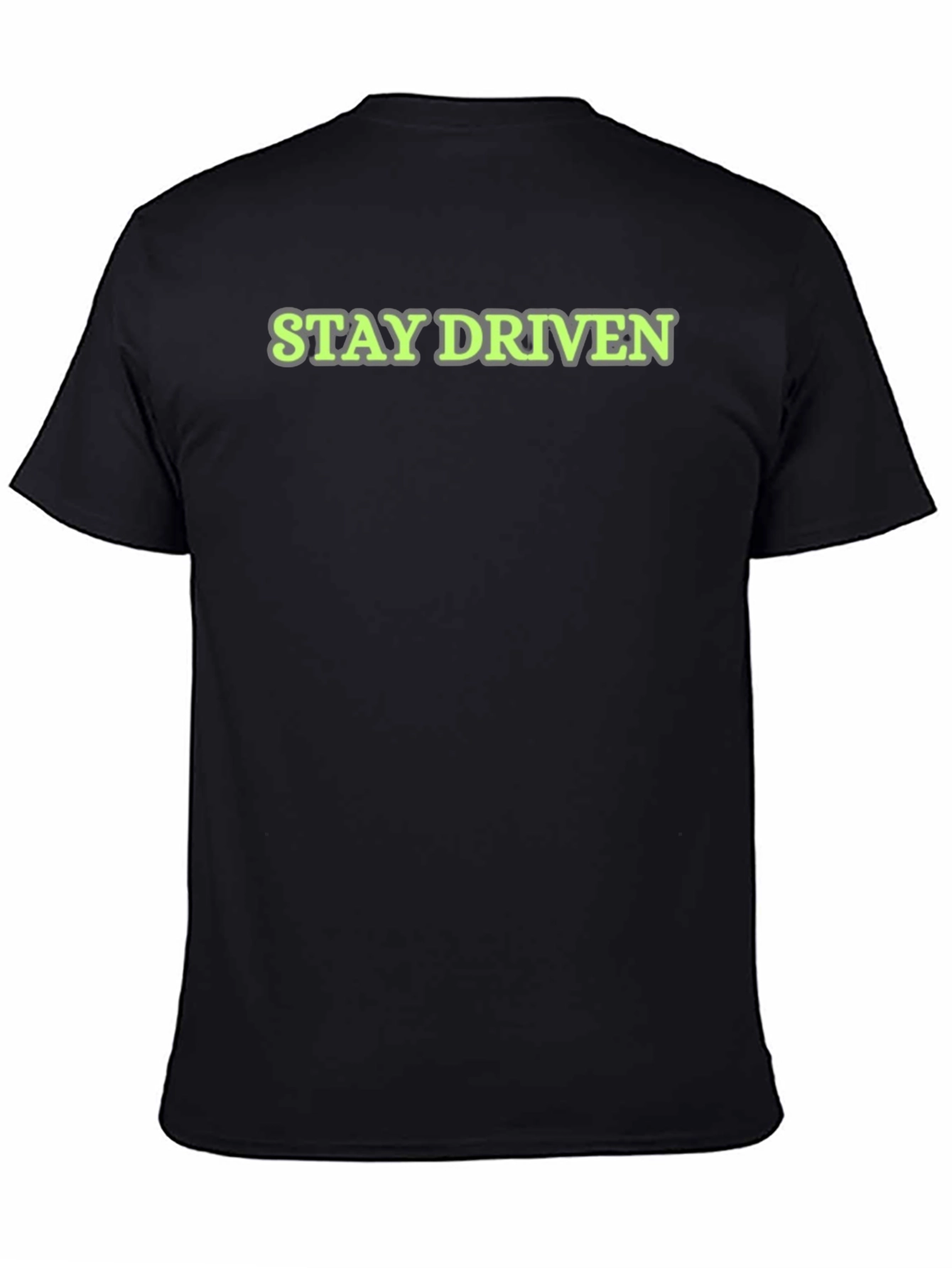 Stay Driven T-Shirt - Motivation