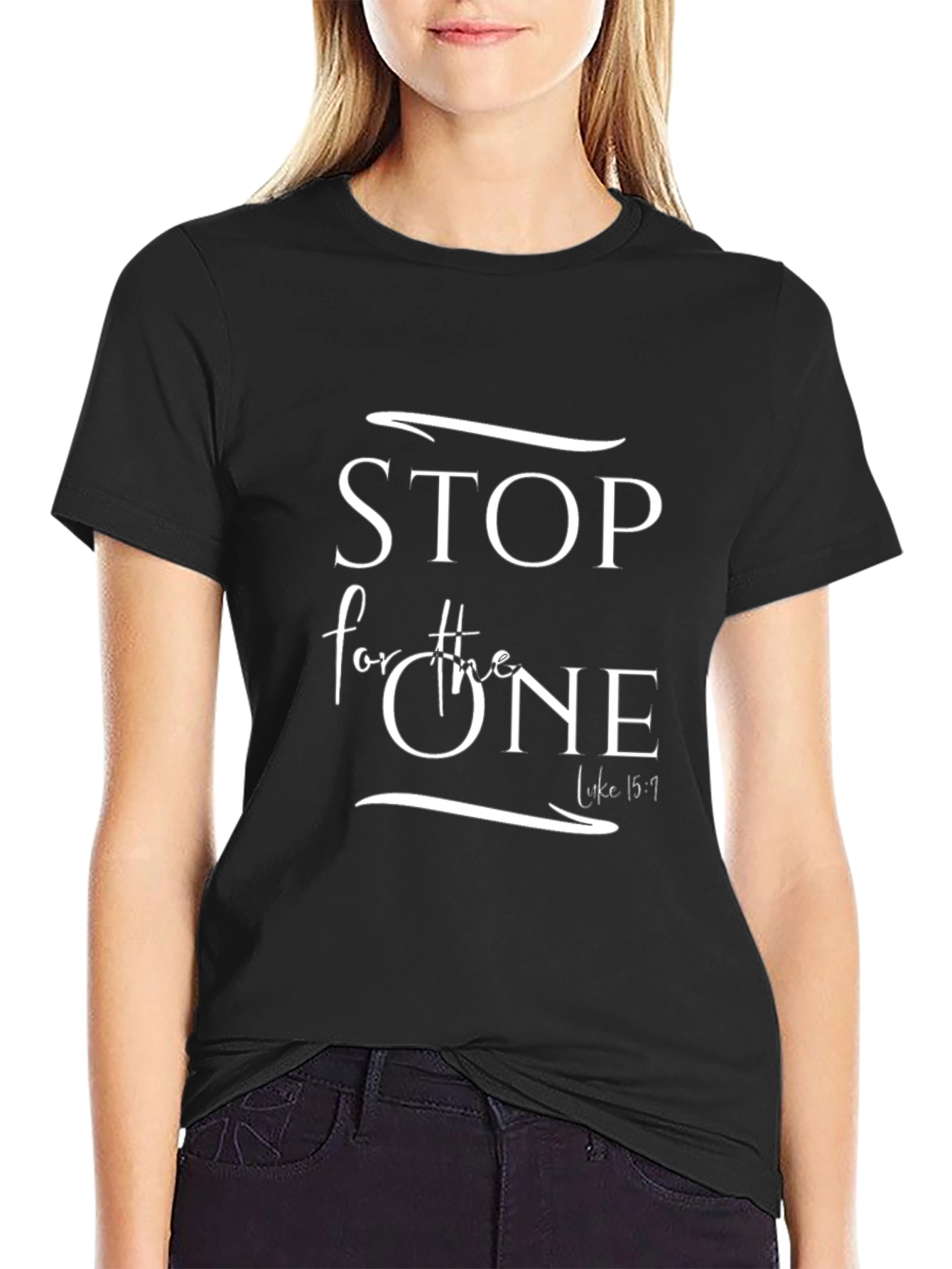 Stop For The One T-Shirt Christian Inspired