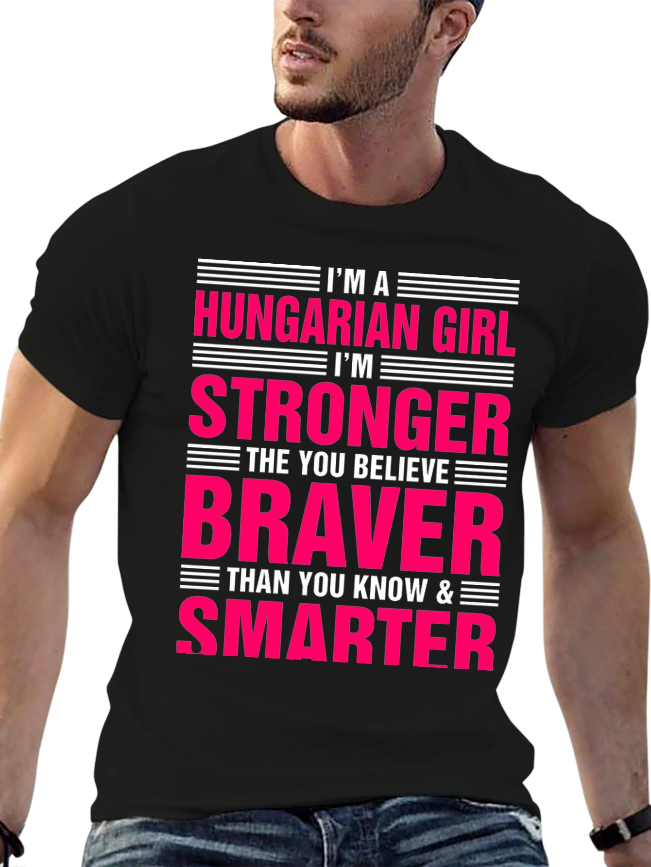 Hungarian Girl T-Shirt - Stronger Braver Smarter