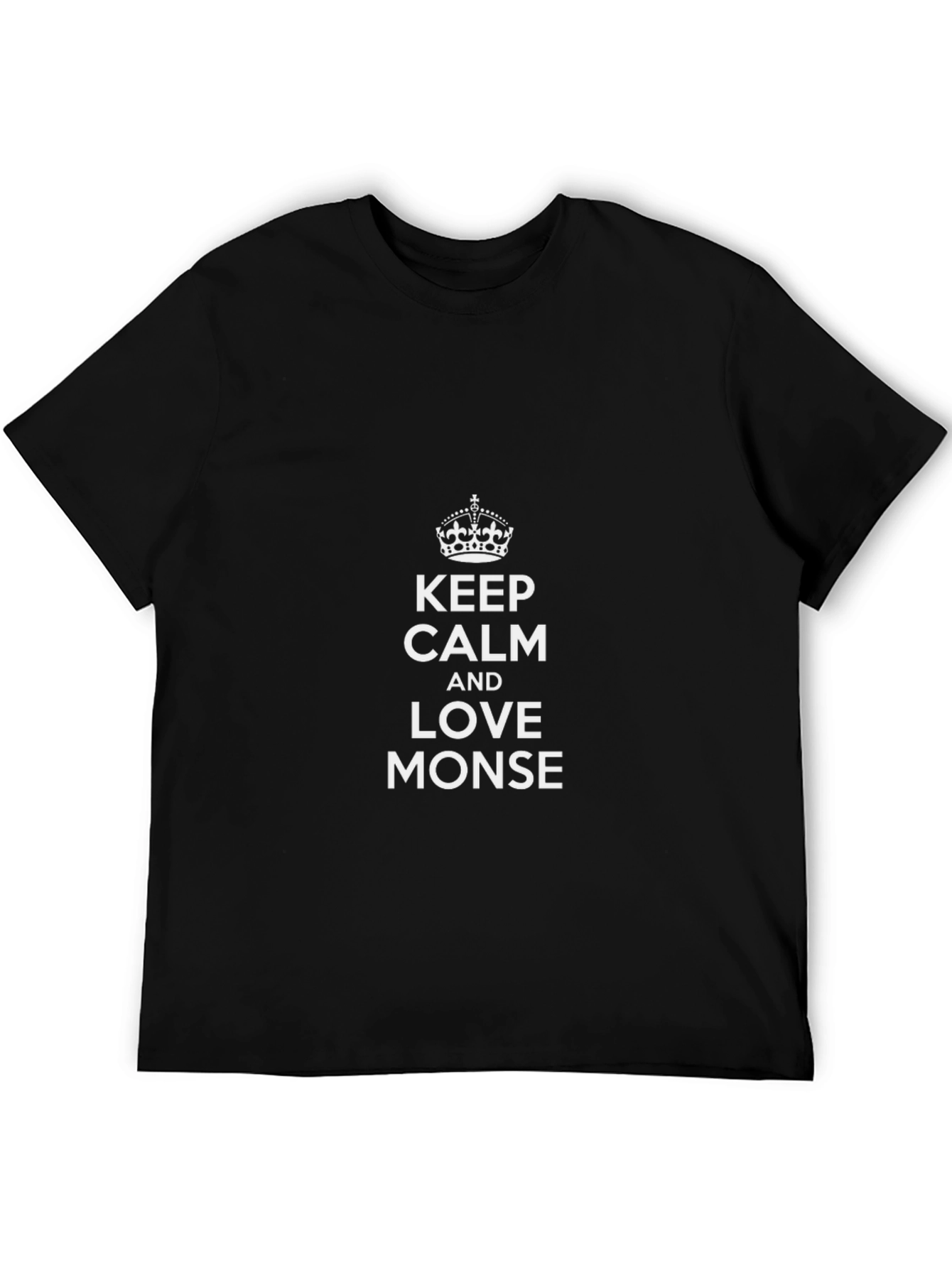 Keep Calm and Love Monse Black T-Shirt