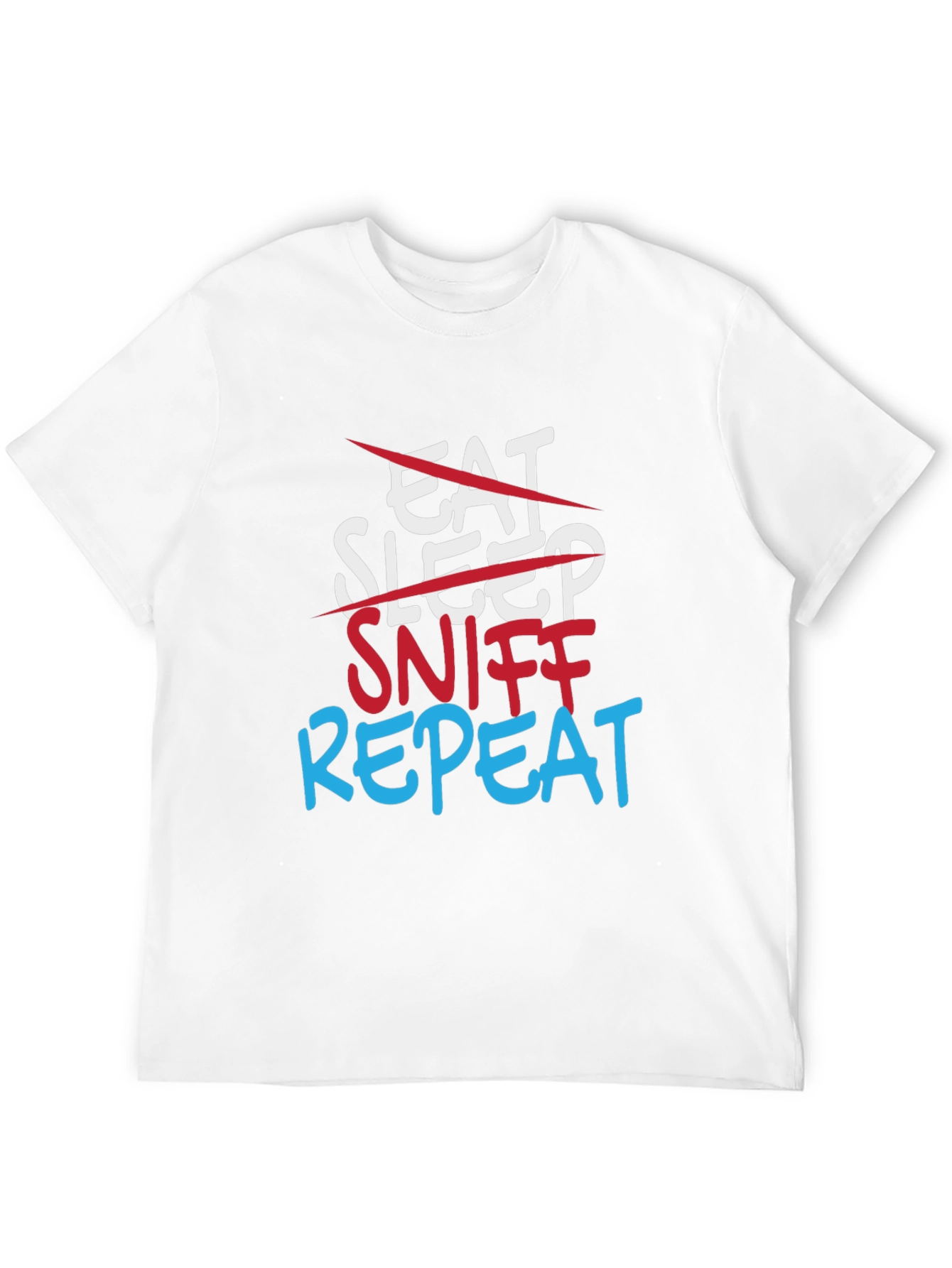 Sniff Repeat T-Shirt - Funny Adult Humor Tee