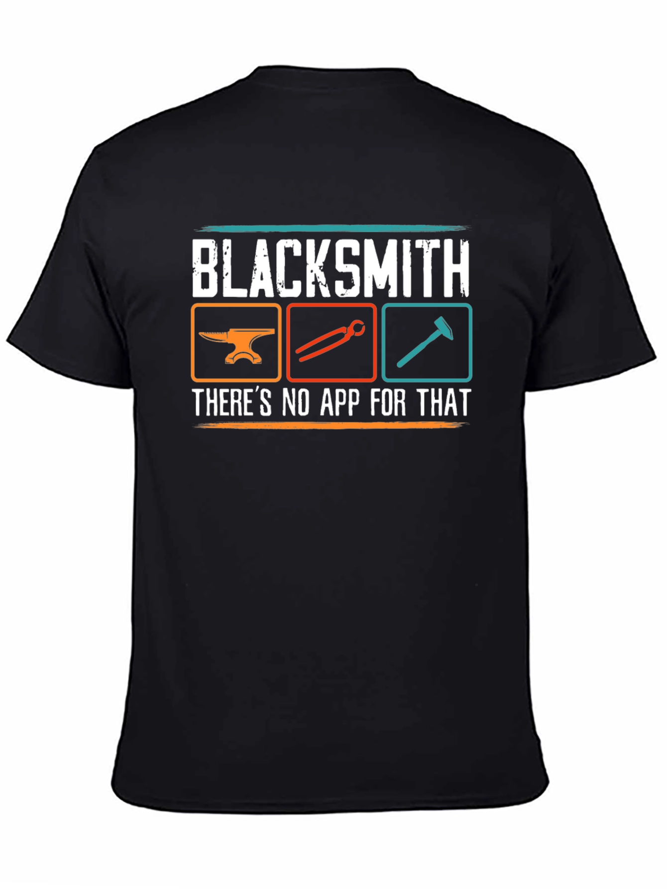 Blacksmith No App For That Graphic T-Shirt