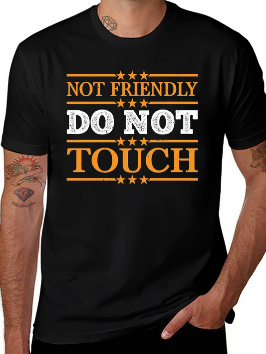 Not Friendly Do Not Touch Graphic T-Shirt