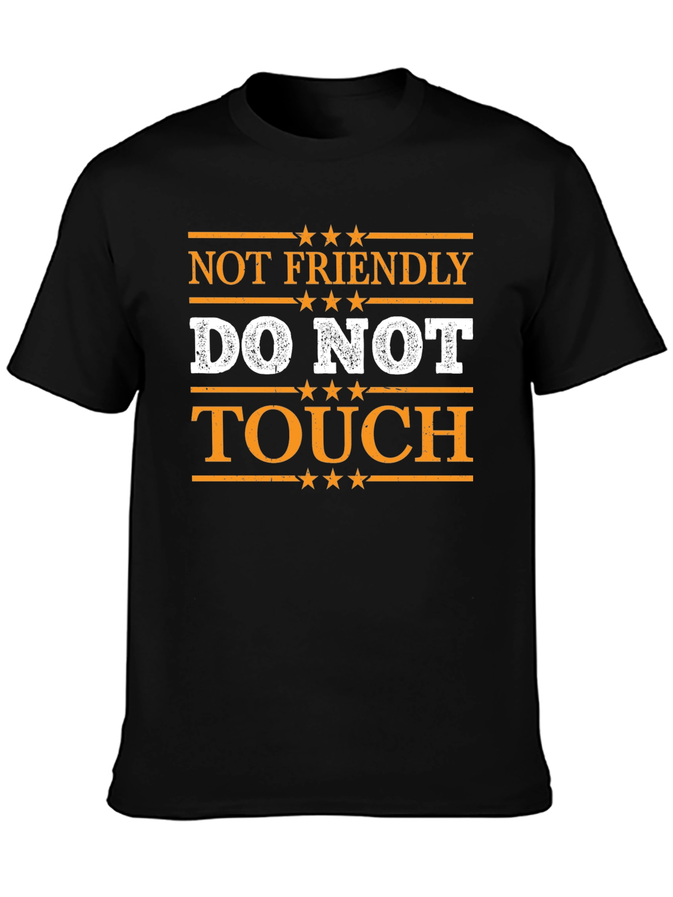 Not Friendly Do Not Touch Graphic T-Shirt