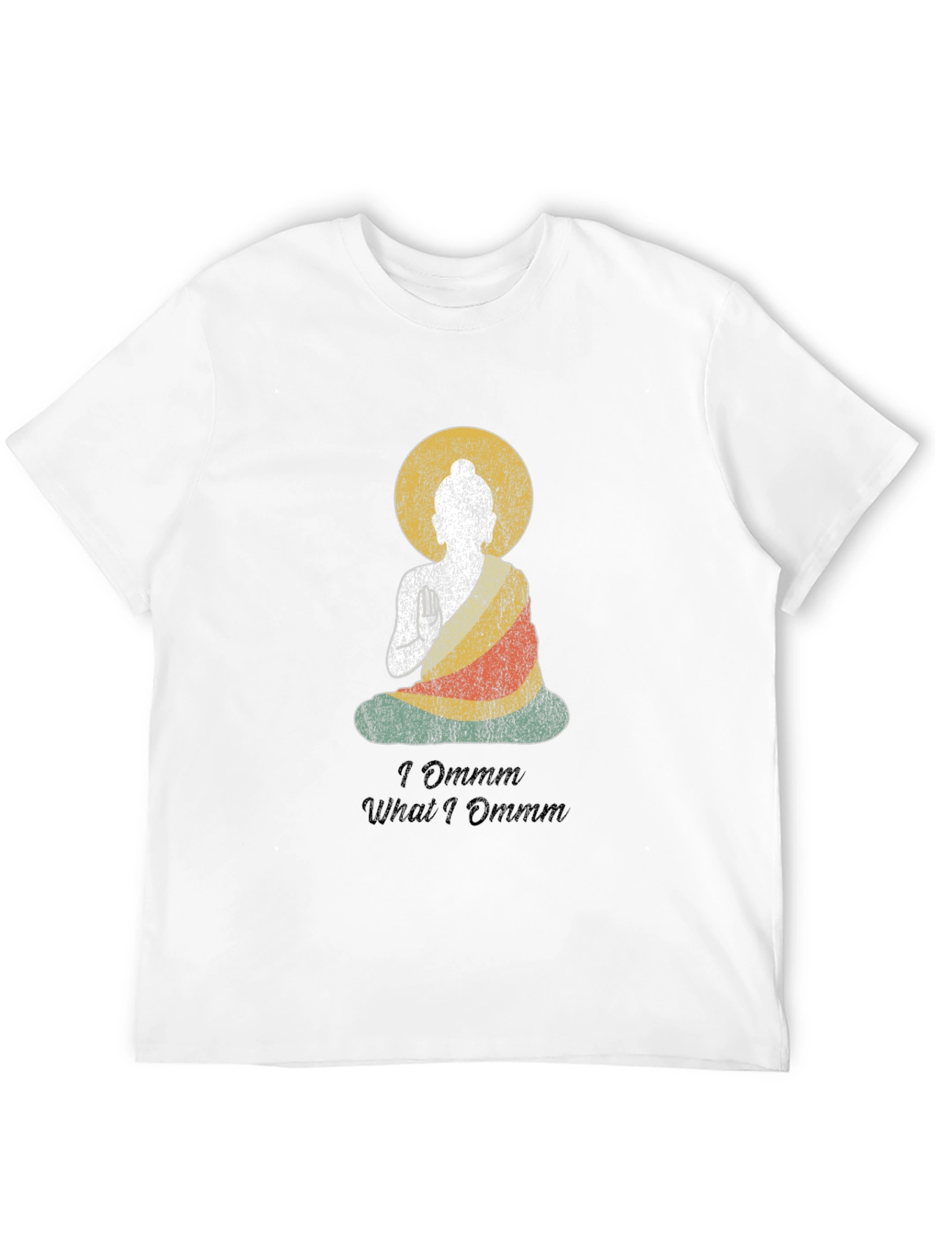 I Ommm What I Ommm Buddha Graphic T-Shirt