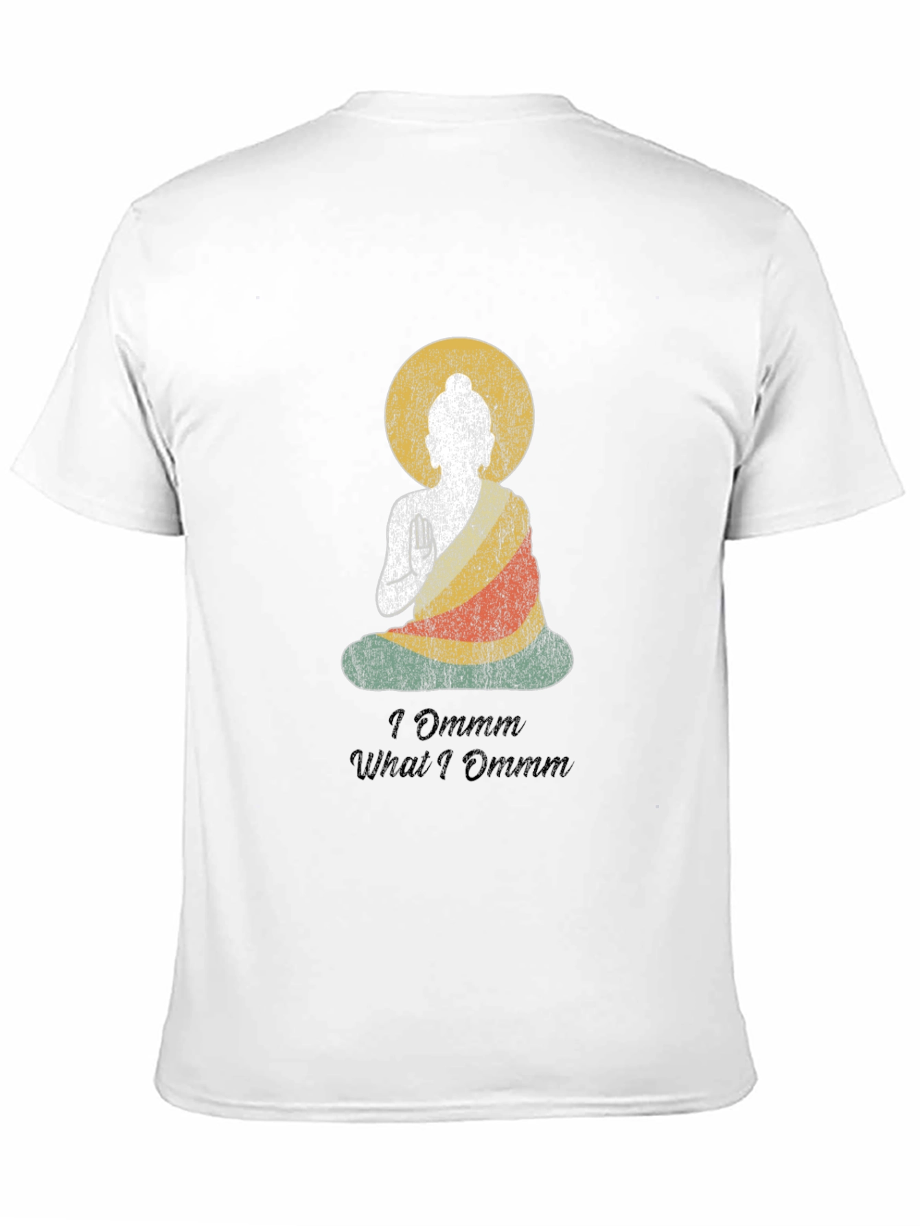 I Ommm What I Ommm Buddha Graphic T-Shirt