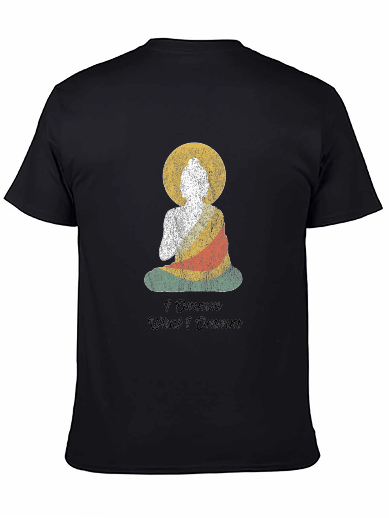 I Ommm What I Ommm Buddha Graphic T-Shirt