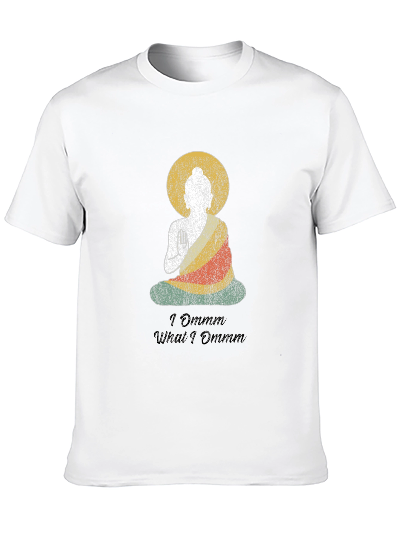 I Ommm What I Ommm Buddha Graphic T-Shirt