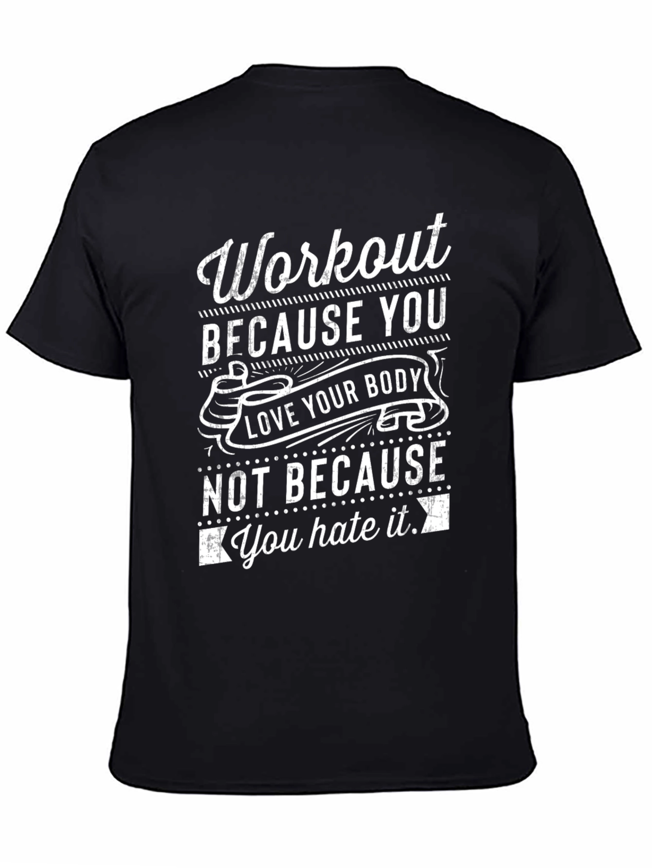 Workout Motivation T-Shirt - Love Your Body