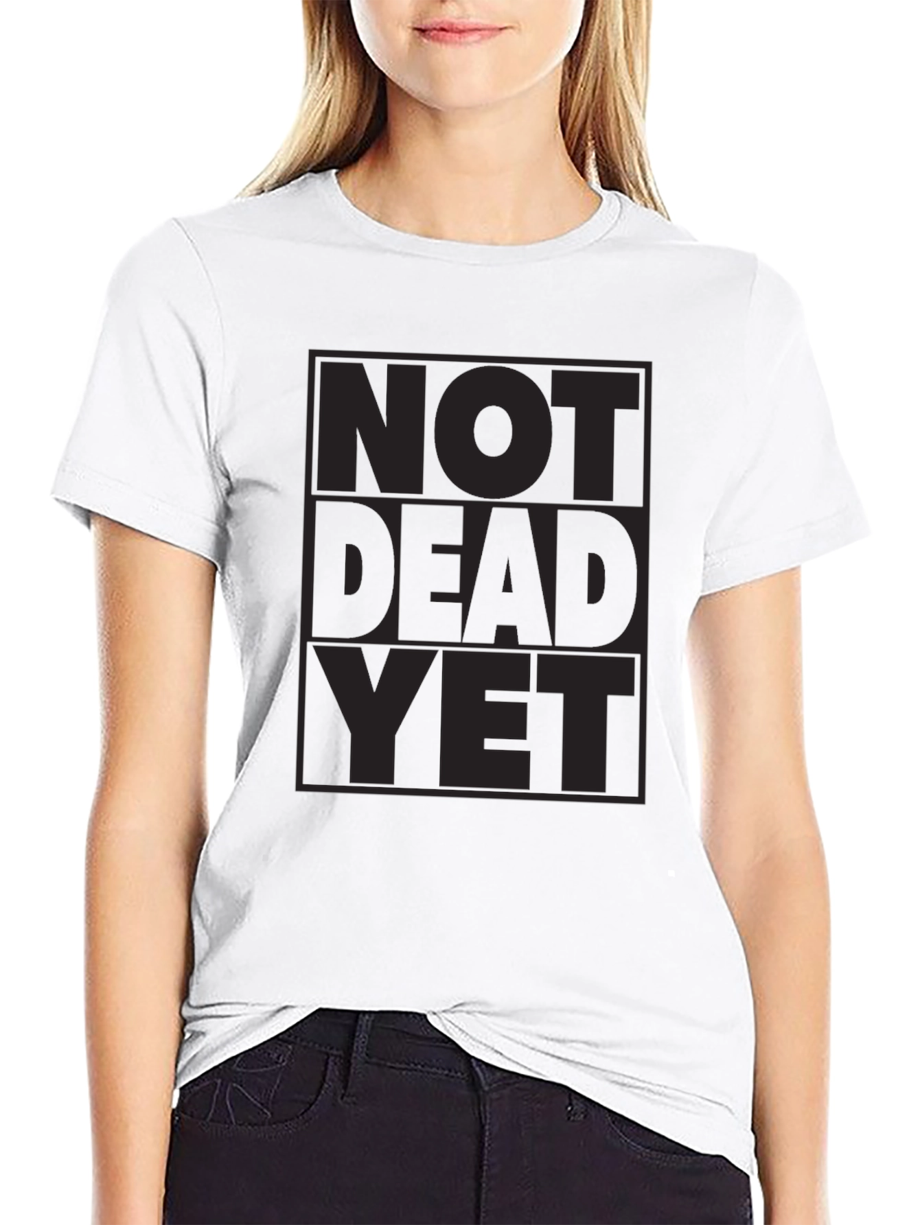 Not Dead Yet Graphic Tee - Black Crewneck T-Shirt