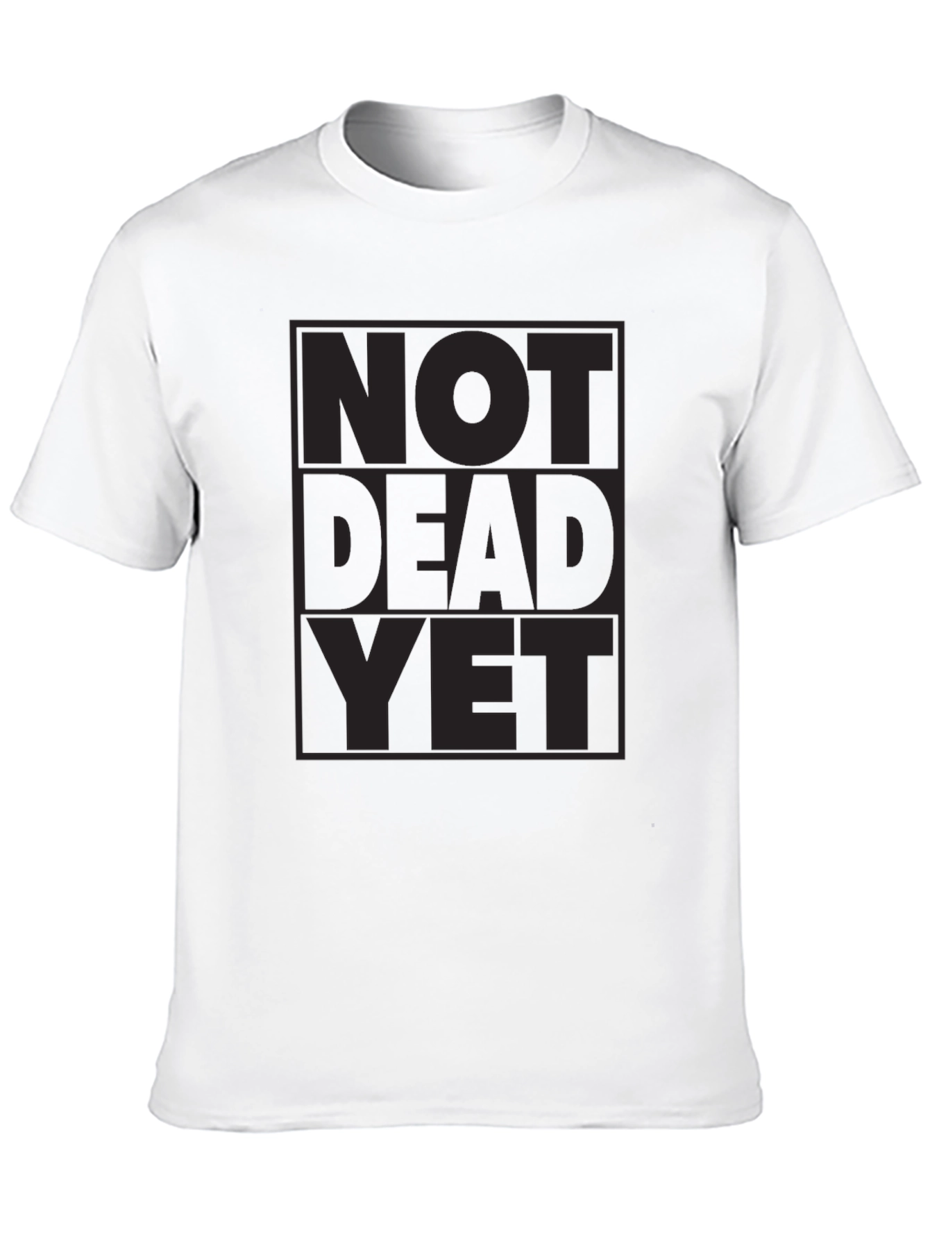 Not Dead Yet Graphic Tee - Black Crewneck T-Shirt