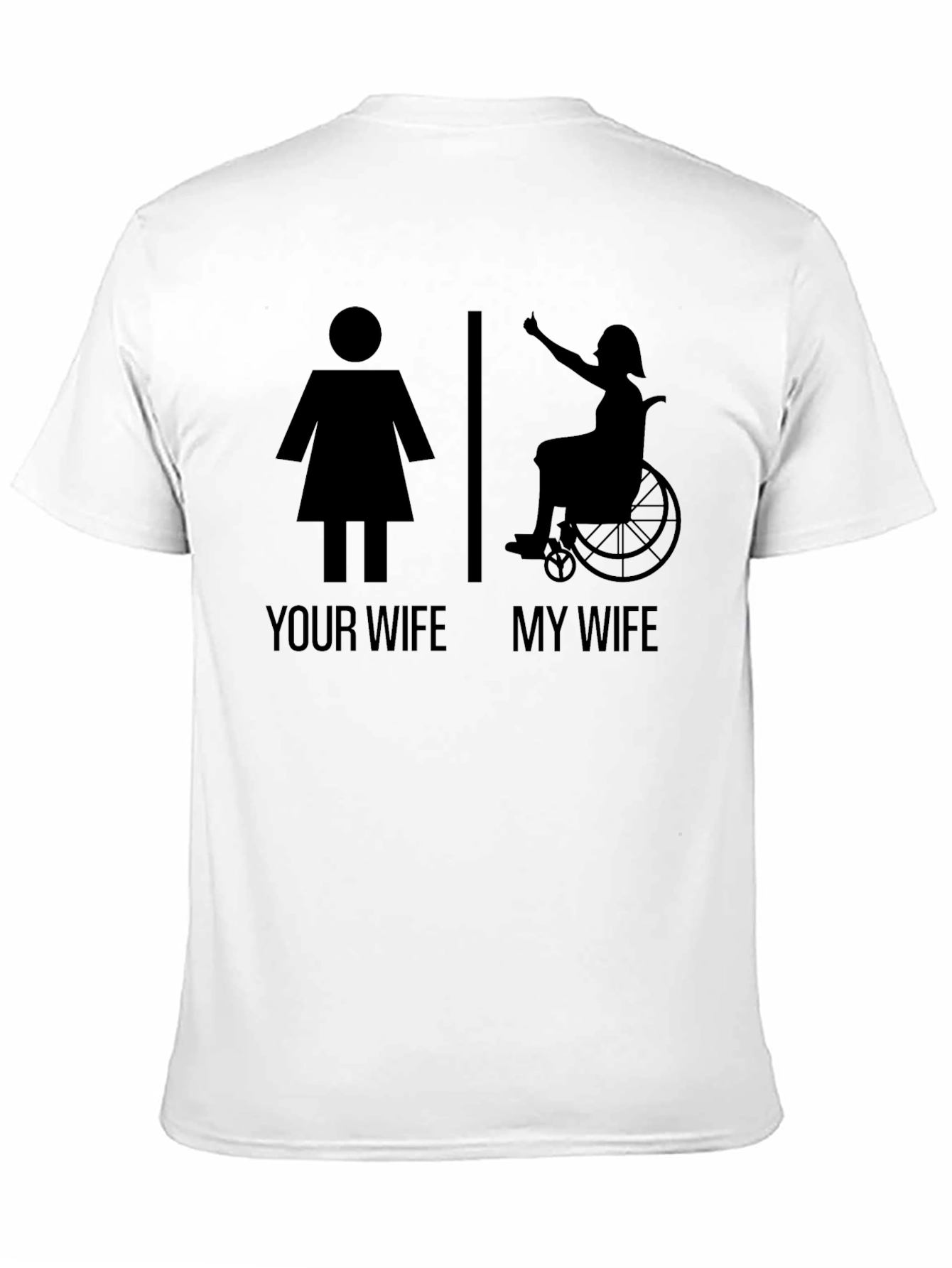 Humorous My Wife T-Shirt - Empowering Design