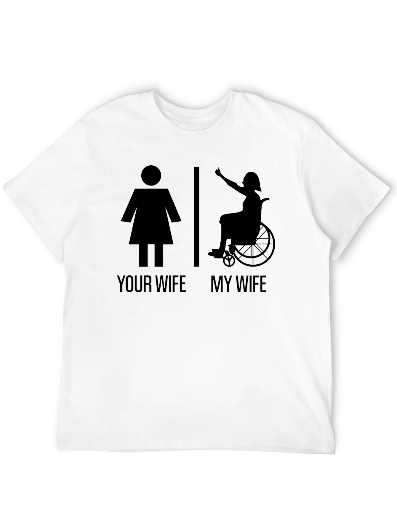 Humorous My Wife T-Shirt - Empowering Design