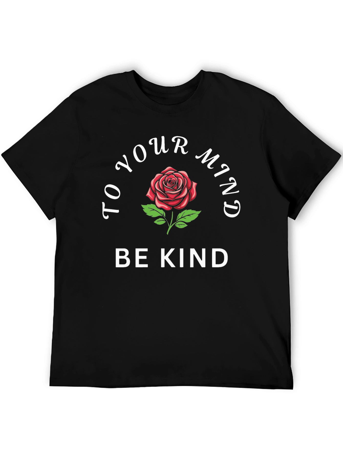 To Your Mind Be Kind Graphic T-Shirt
