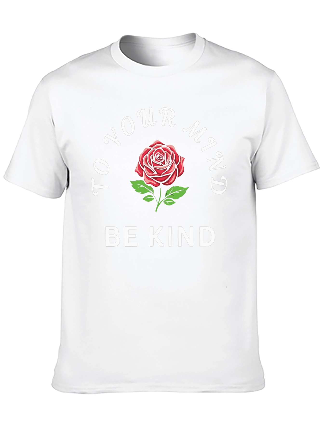 To Your Mind Be Kind Graphic T-Shirt
