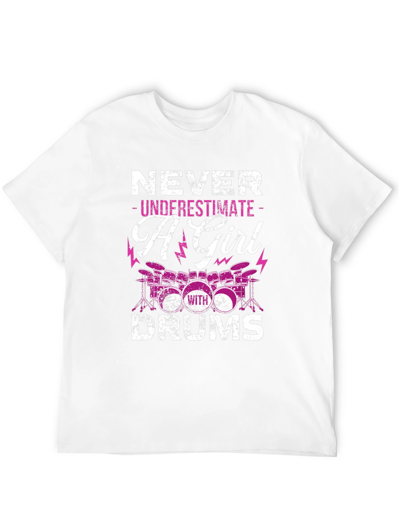 Never Underestimate A Girl With Drums T-Shirt