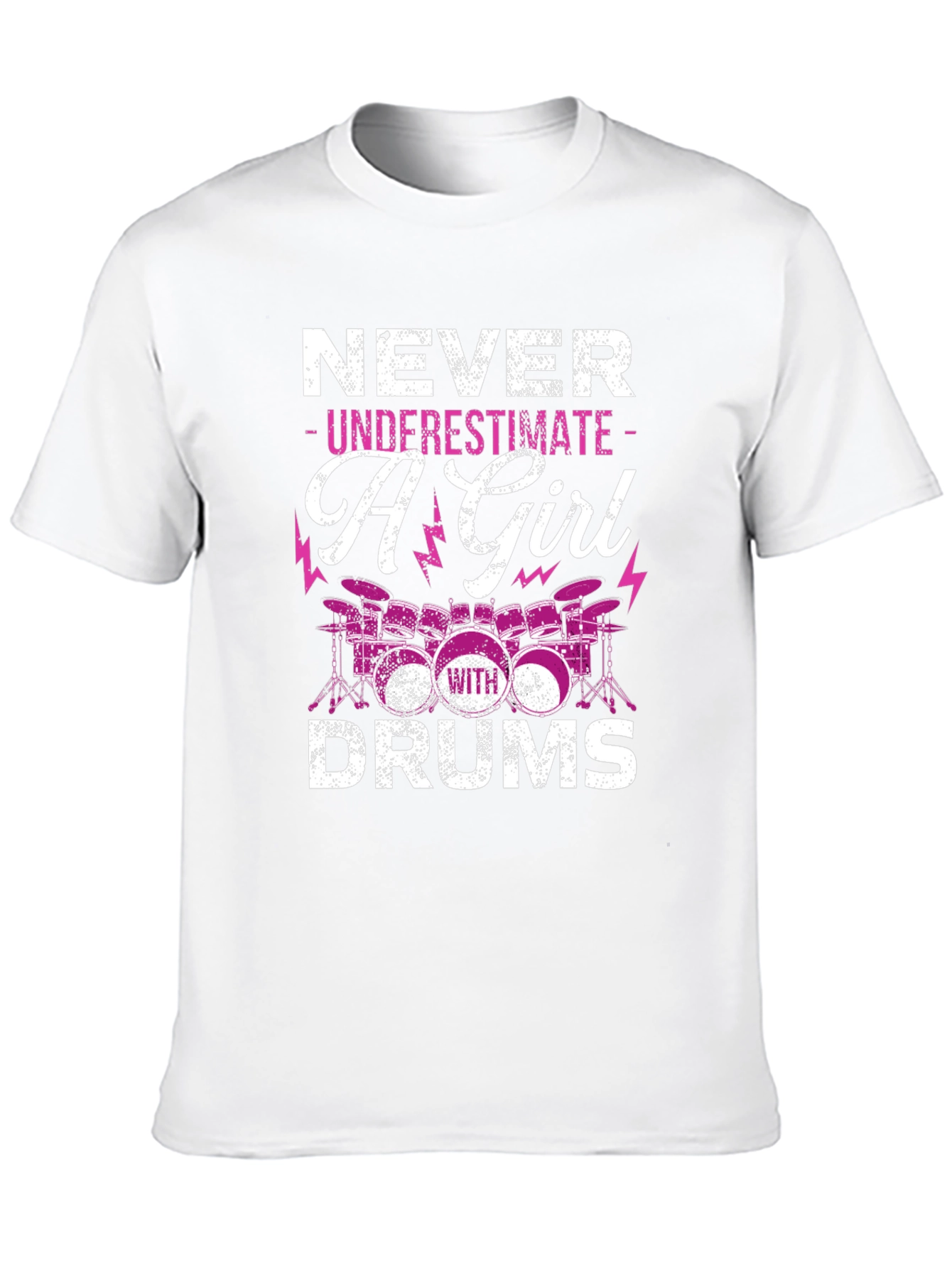 Never Underestimate A Girl With Drums T-Shirt