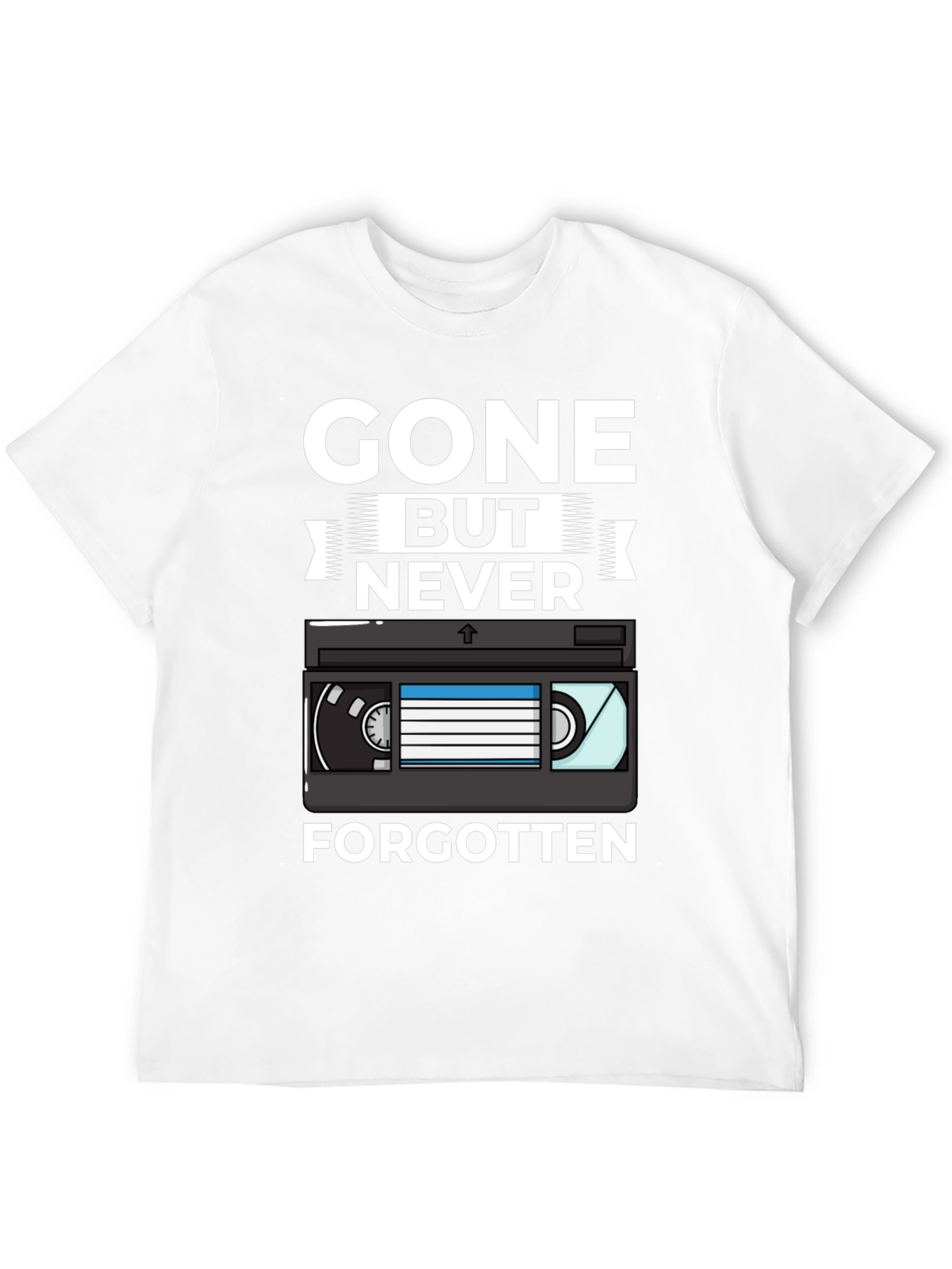 Gone But Never Forgotten Retro VHS T-Shirt