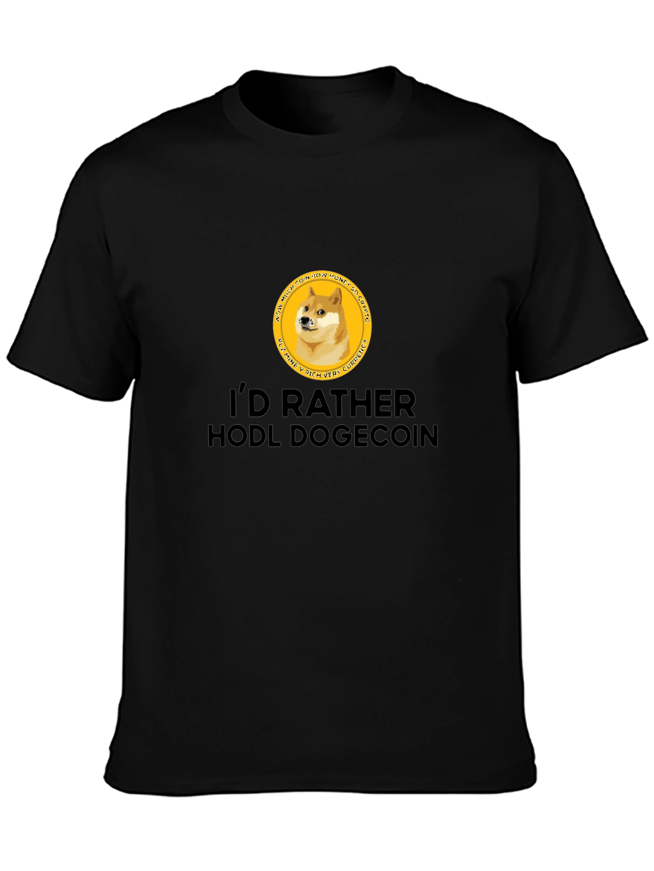 Id Rather HODL Dogecoin Black T-Shirt