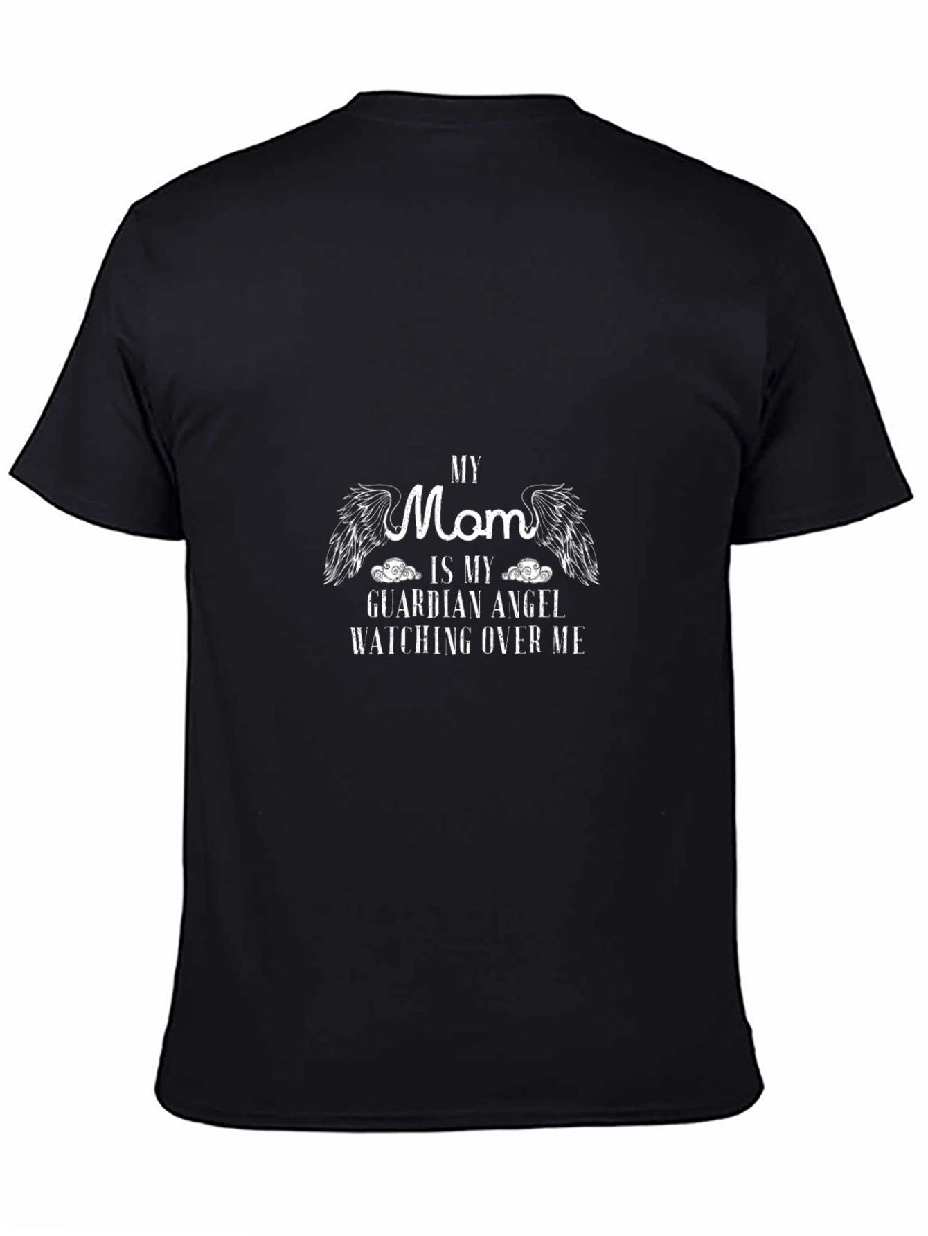 My Mom is My Guardian Angel T-Shirt
