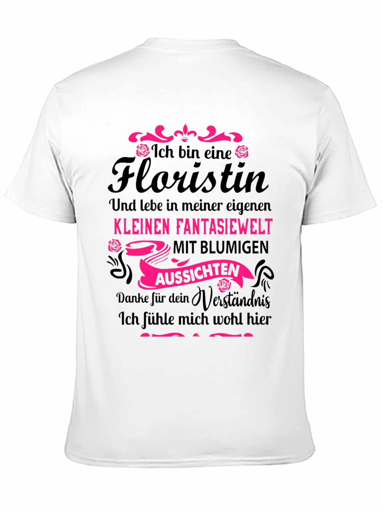 Florist T-Shirt - German Text Novelty Tee