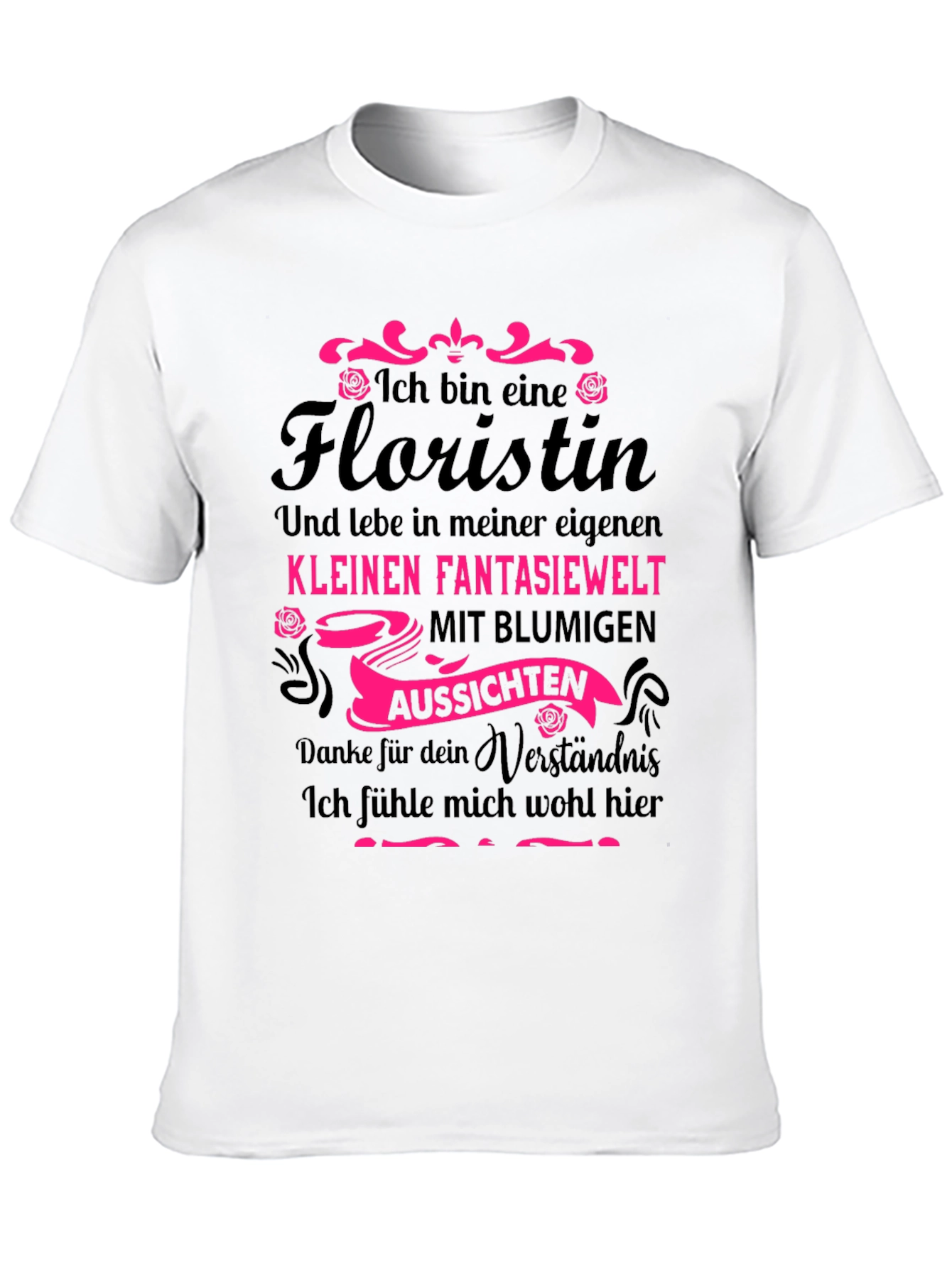 Florist T-Shirt - German Text Novelty Tee