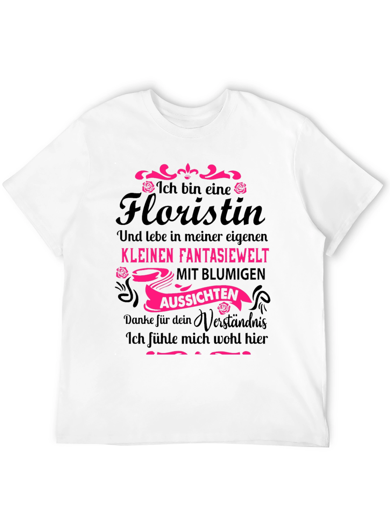 Florist T-Shirt - German Text Novelty Tee