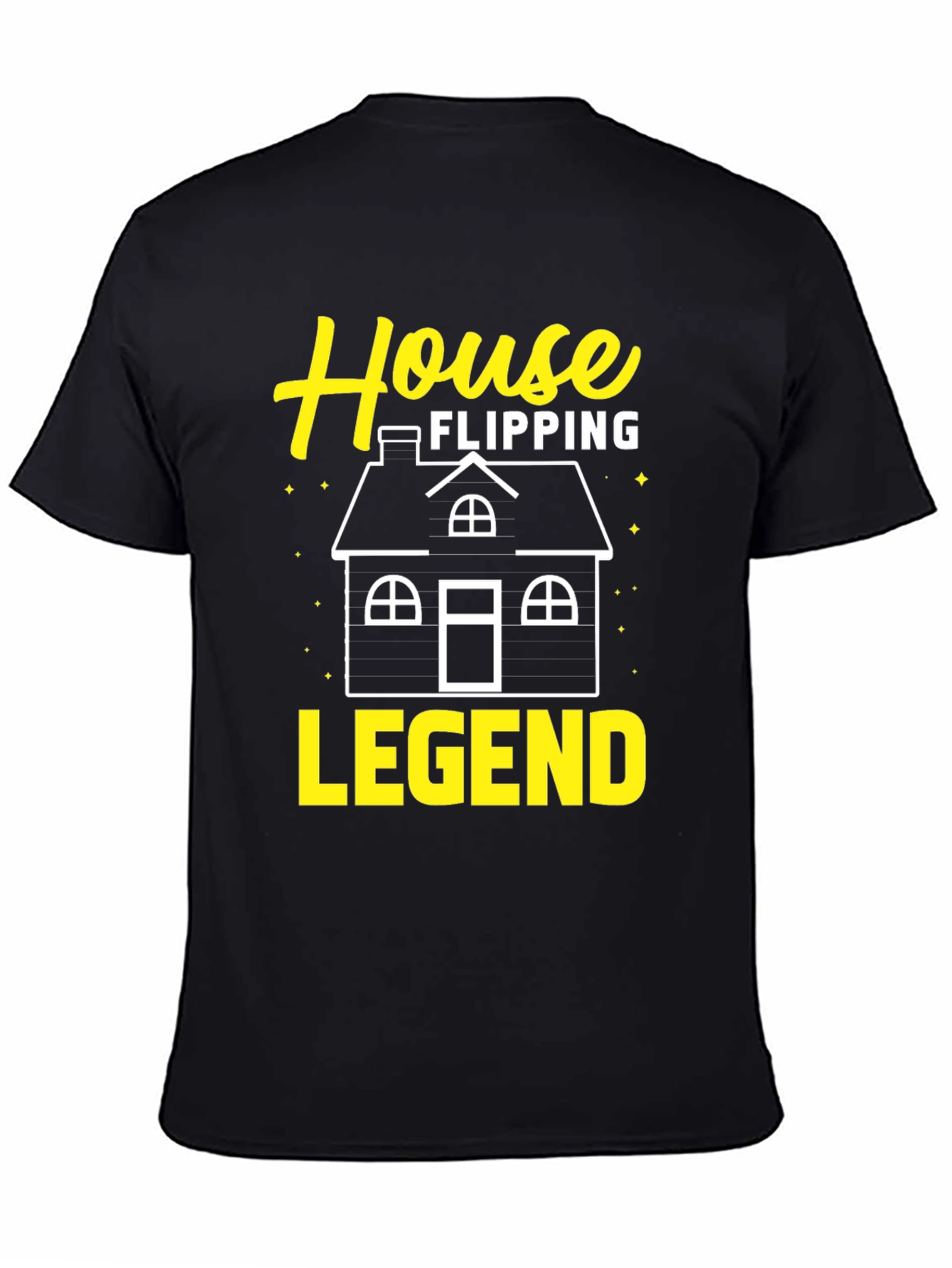 House Flipping Legend T-Shirt
