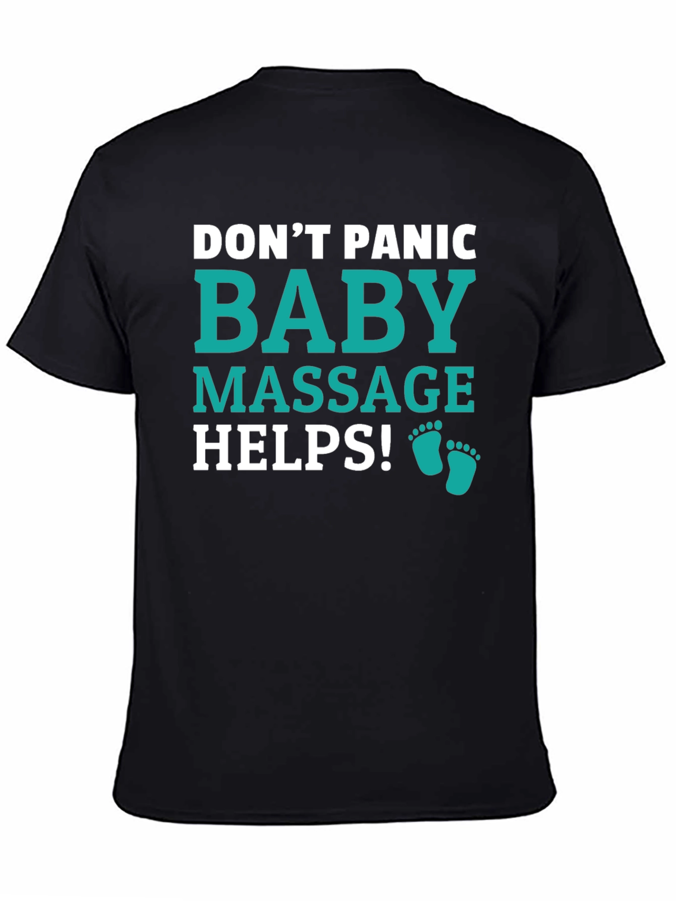Dont Panic Baby Massage Helps Graphic Tee